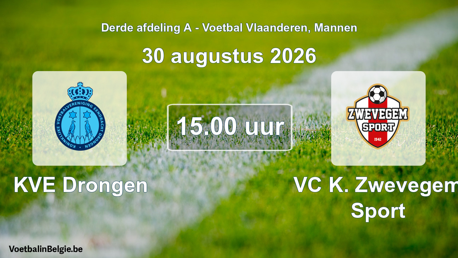 Geplande wedstrijd mannenvoetbal: KVE Drongen - VC K. Zwevegem Sport (30 augustus 2026)