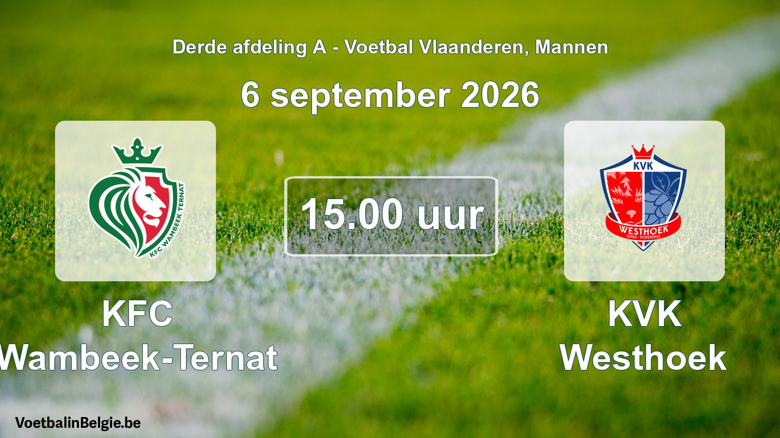 Geplande wedstrijd mannenvoetbal: KFC Wambeek-Ternat - KVK Westhoek (6 september 2026)