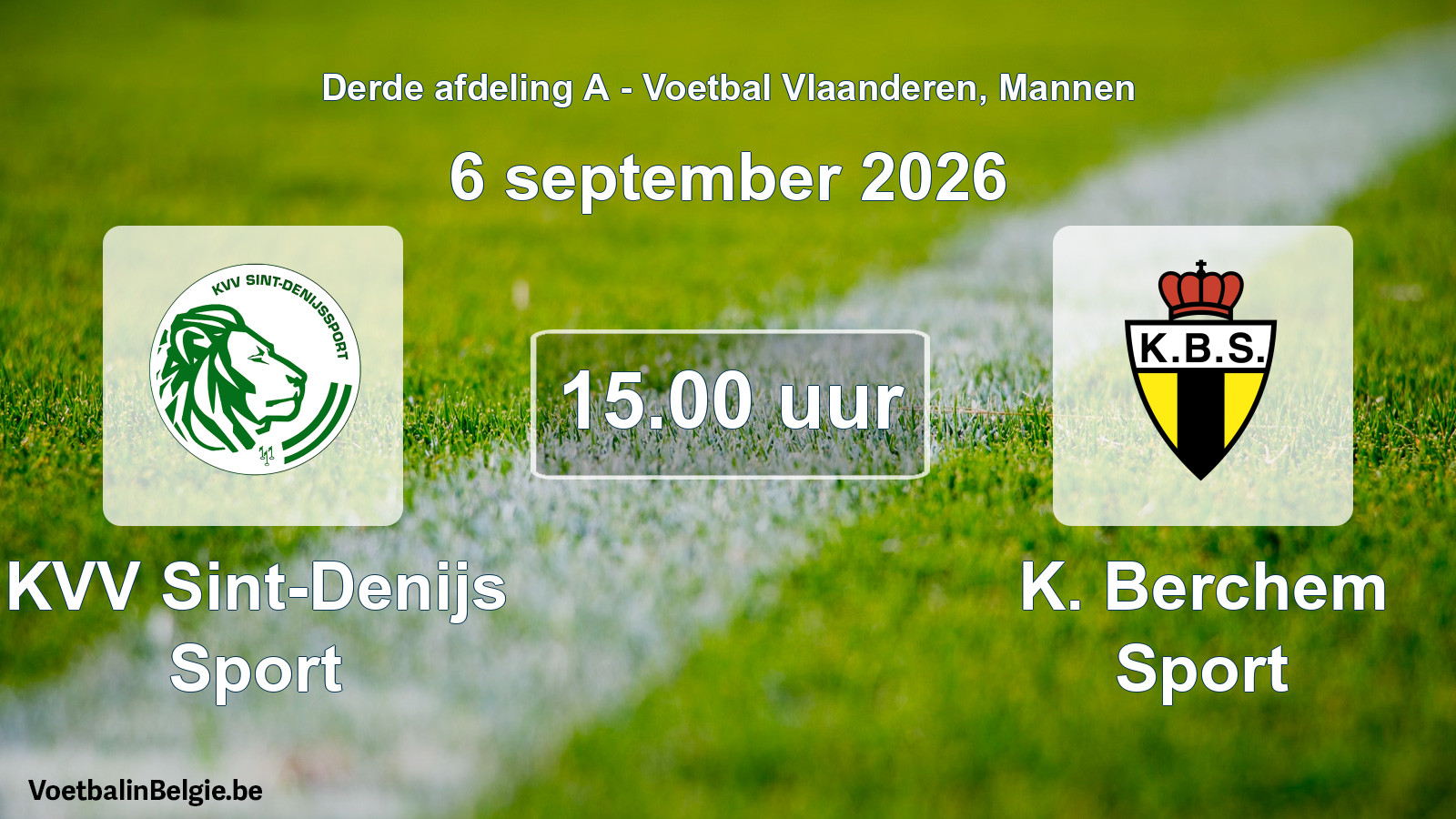 Scheduled match men football: KVV Sint-Denijs Sport - K. Berchem Sport (6 September 2026)