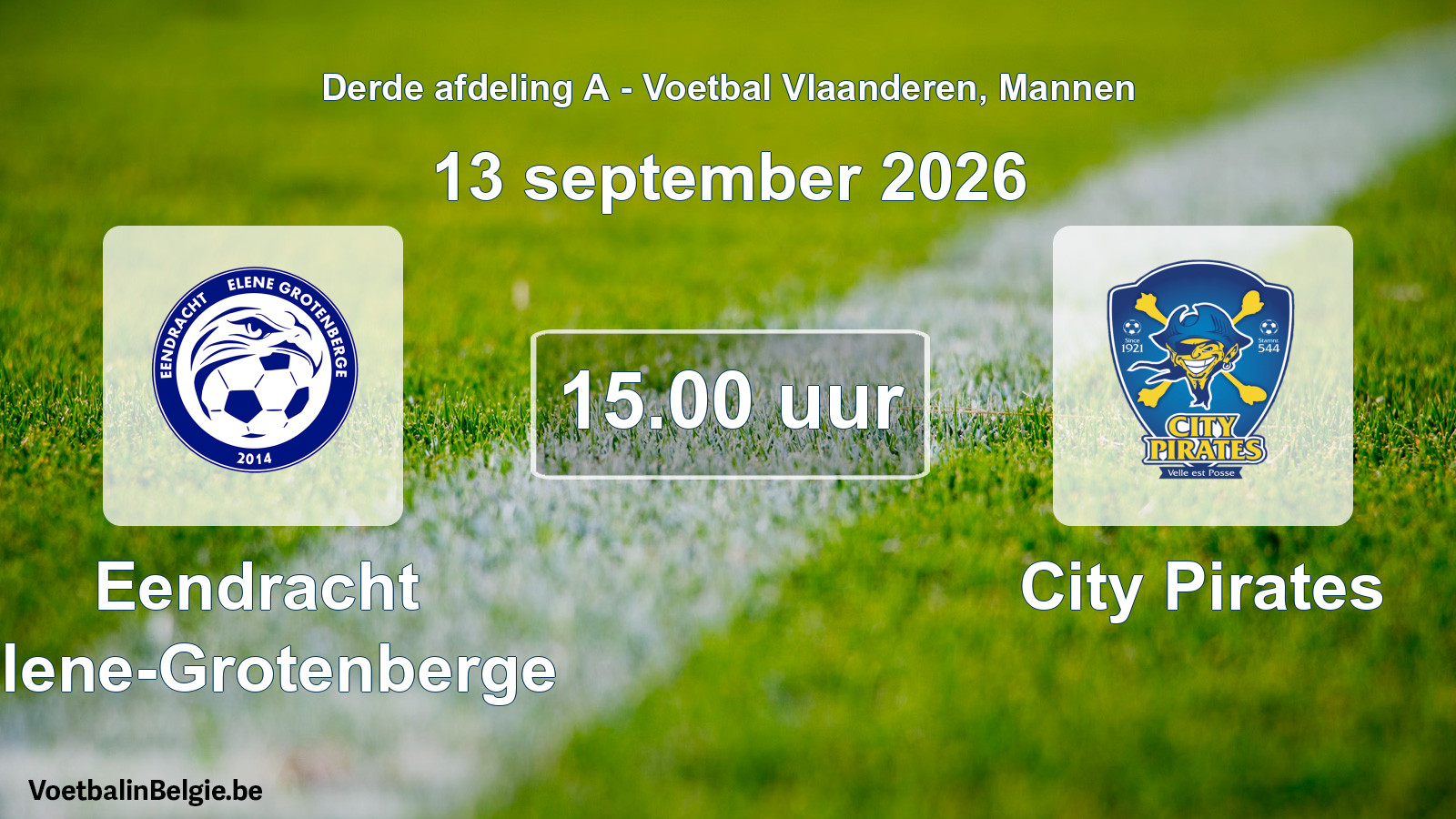 Geplande wedstrijd mannenvoetbal: Eendracht Elene-Grotenberge - City Pirates (13 september 2026)