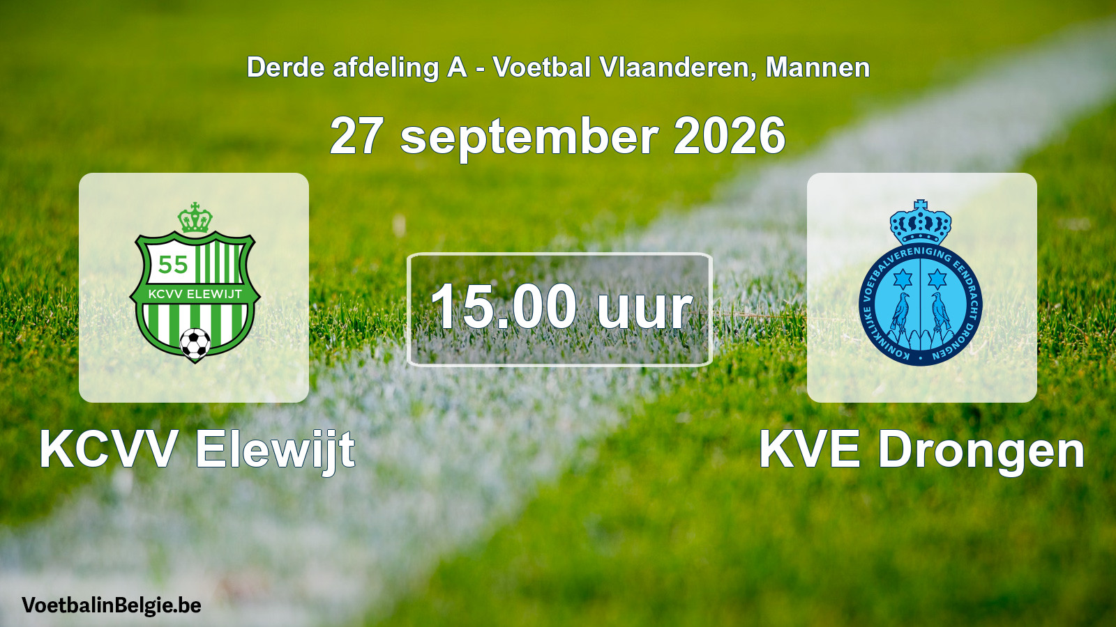 Match prévu football hommes: KCVV Elewijt - KVE Drongen (27 septembre 2026)