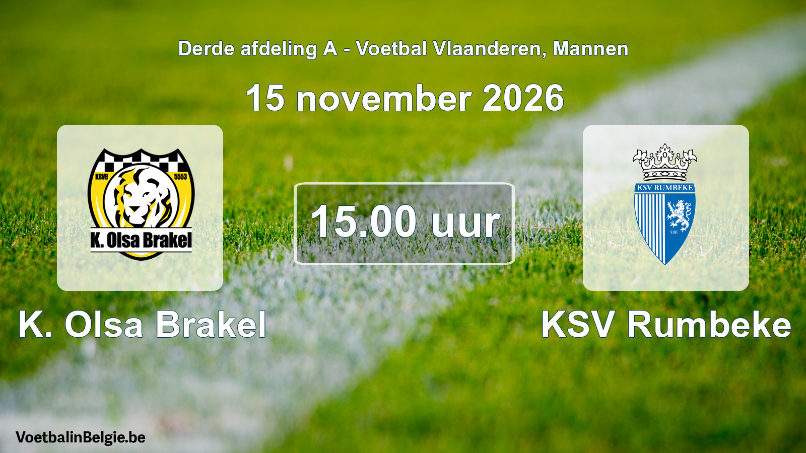 Scheduled match men football: K. Olsa Brakel - KSV Rumbeke (15 November 2026)