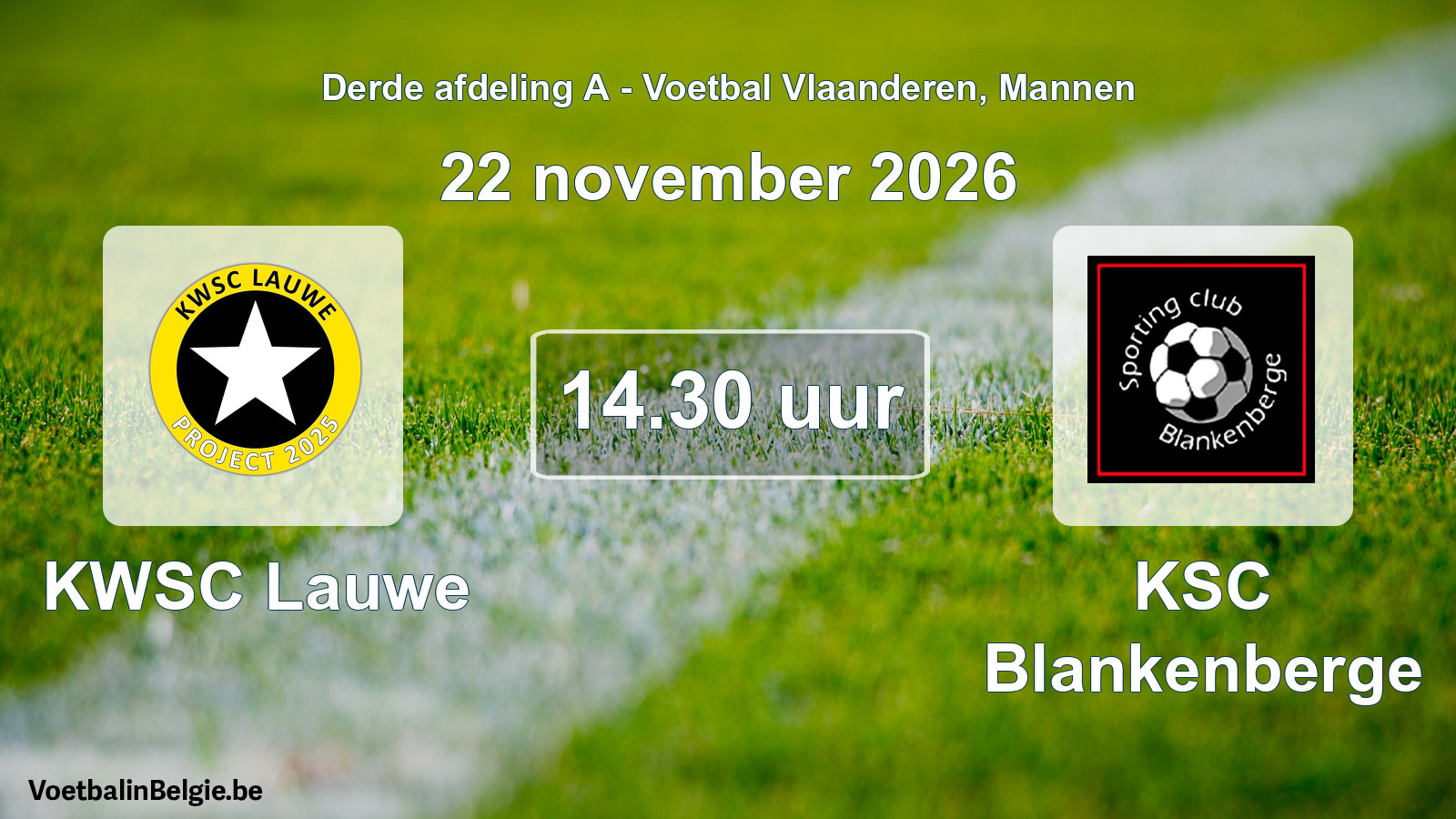 Match prévu football hommes: KWSC Lauwe - KSC Blankenberge (22 novembre 2026)