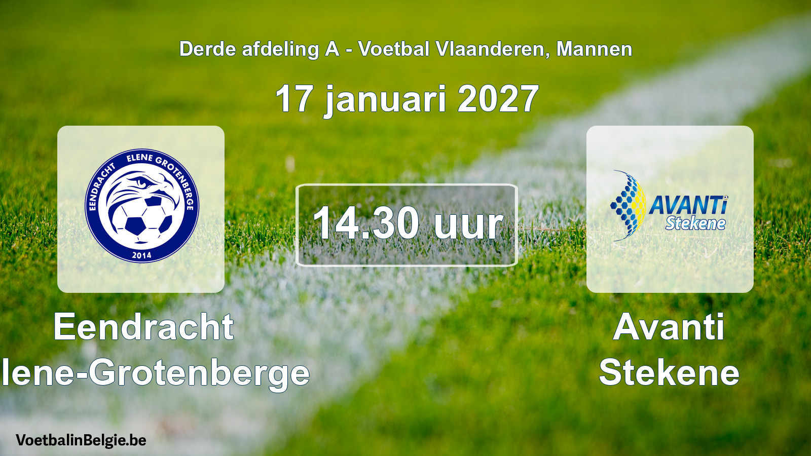 Match prévu football hommes: Eendracht Elene-Grotenberge - Avanti Stekene (17 janvier 2027)