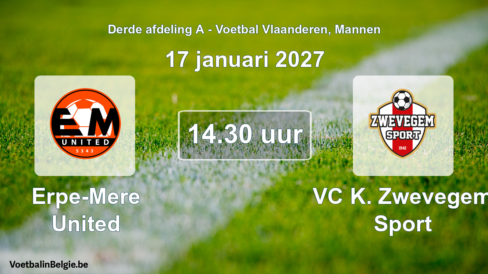 Geplande wedstrijd mannenvoetbal: Erpe-Mere United - VC K. Zwevegem Sport (17 januari 2027)
