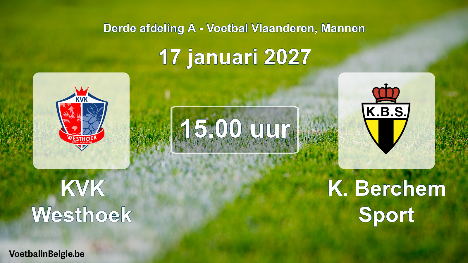 Geplande wedstrijd mannenvoetbal: KVK Westhoek - K. Berchem Sport (17 januari 2027)