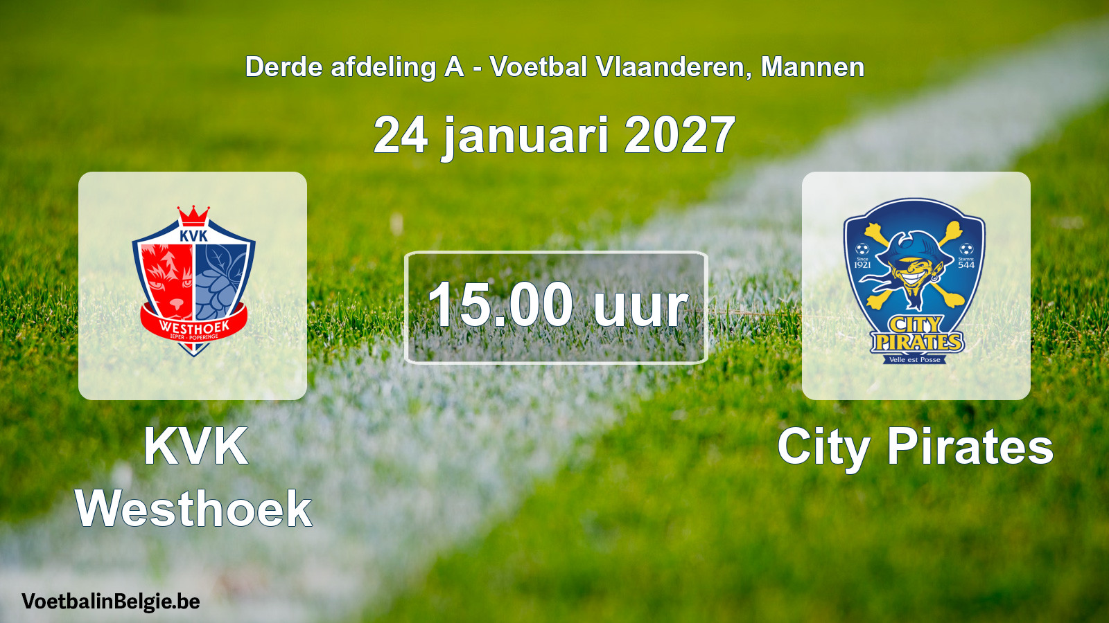 Match prévu football hommes: KVK Westhoek - City Pirates (24 janvier 2027)