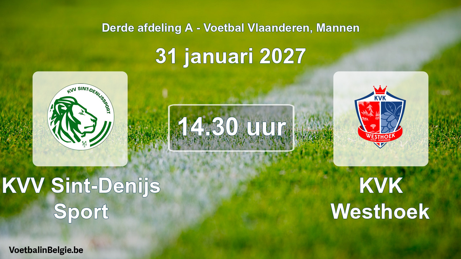 Geplantes Spiel männer-Fußball: KVV Sint-Denijs Sport - KVK Westhoek (31 Januar 2027)