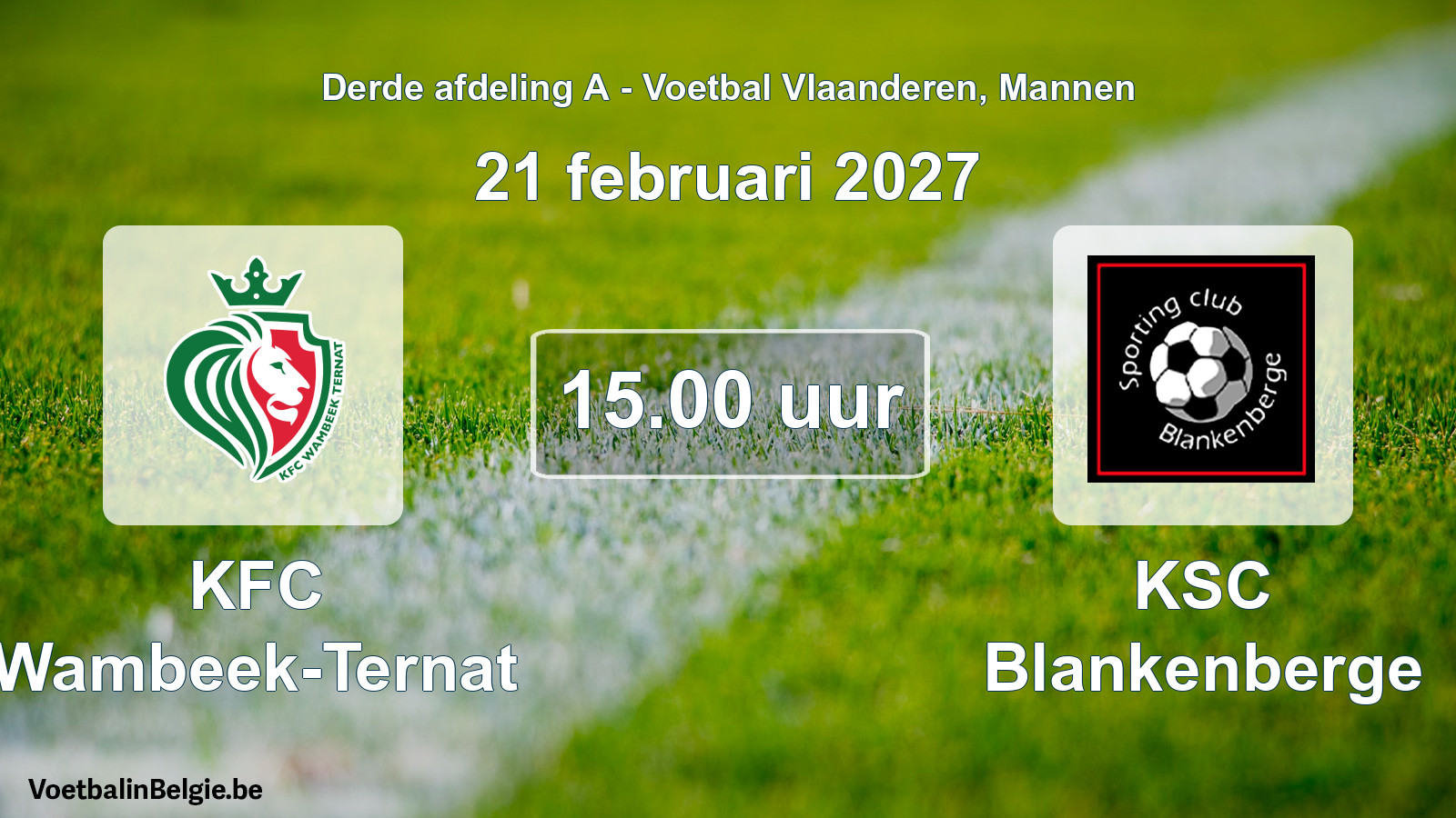 Geplande wedstrijd mannenvoetbal: KFC Wambeek-Ternat - KSC Blankenberge (21 februari 2027)