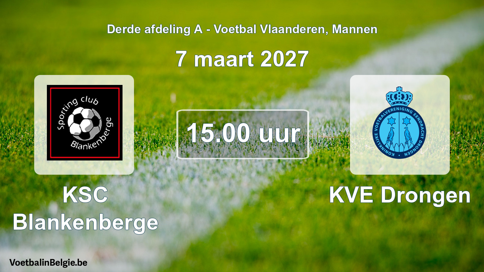 Geplande wedstrijd mannenvoetbal: KSC Blankenberge - KVE Drongen (7 maart 2027)