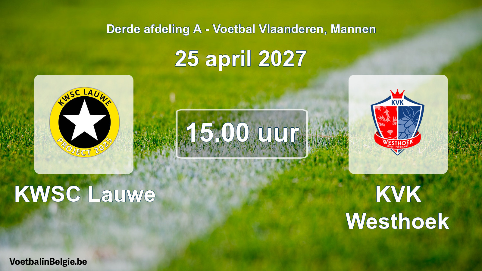 Geplande wedstrijd mannenvoetbal: KWSC Lauwe - KVK Westhoek (25 april 2027)