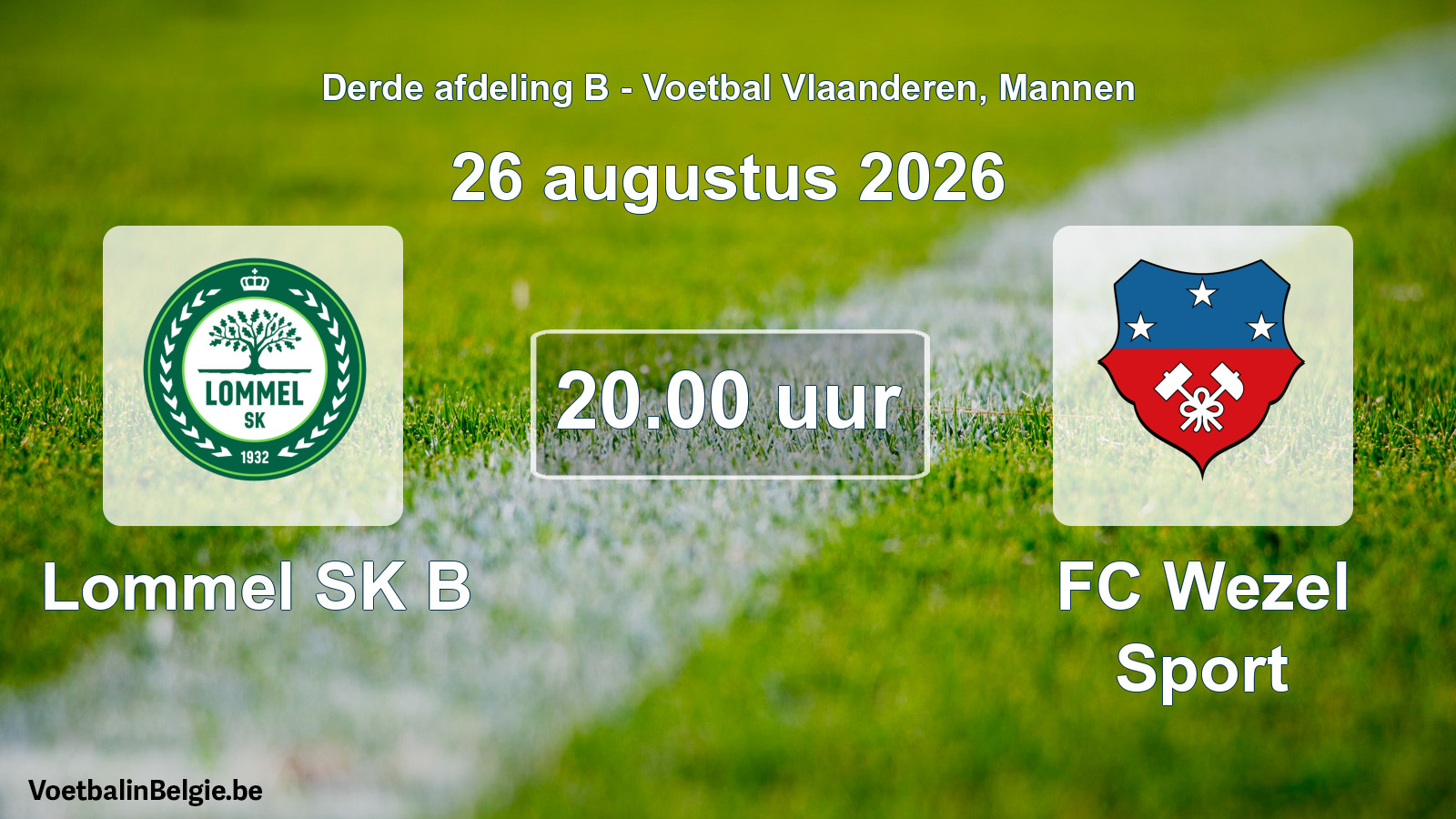Geplande wedstrijd mannenvoetbal: Lommel SK B - FC Wezel Sport (26 augustus 2026)