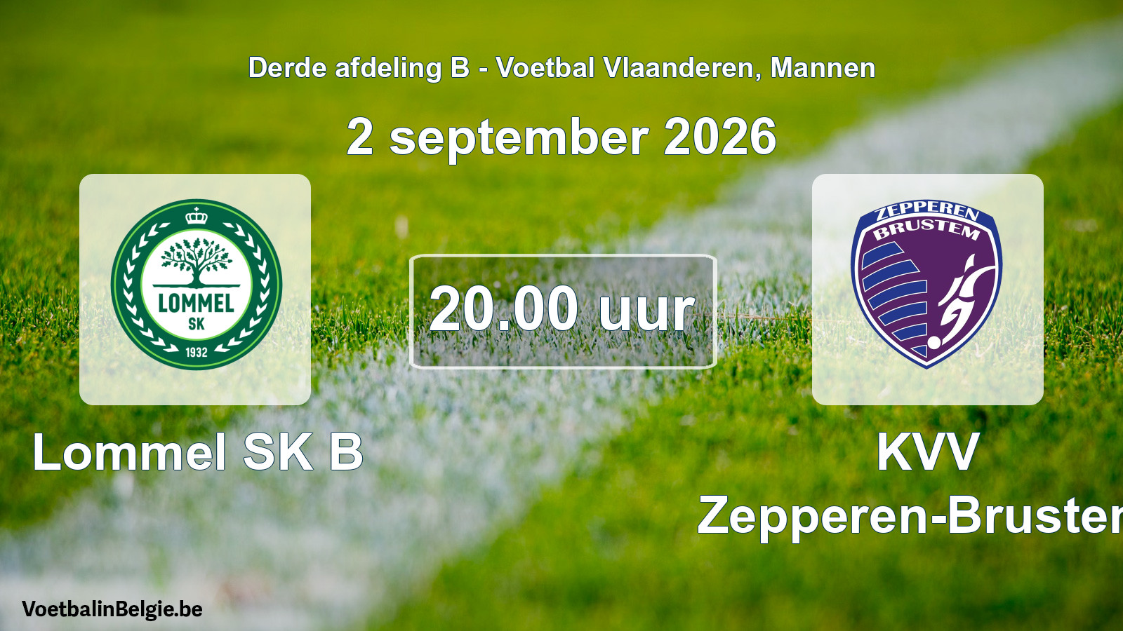 Scheduled match men football: Lommel SK B - KVV Zepperen-Brustem (2 September 2026)