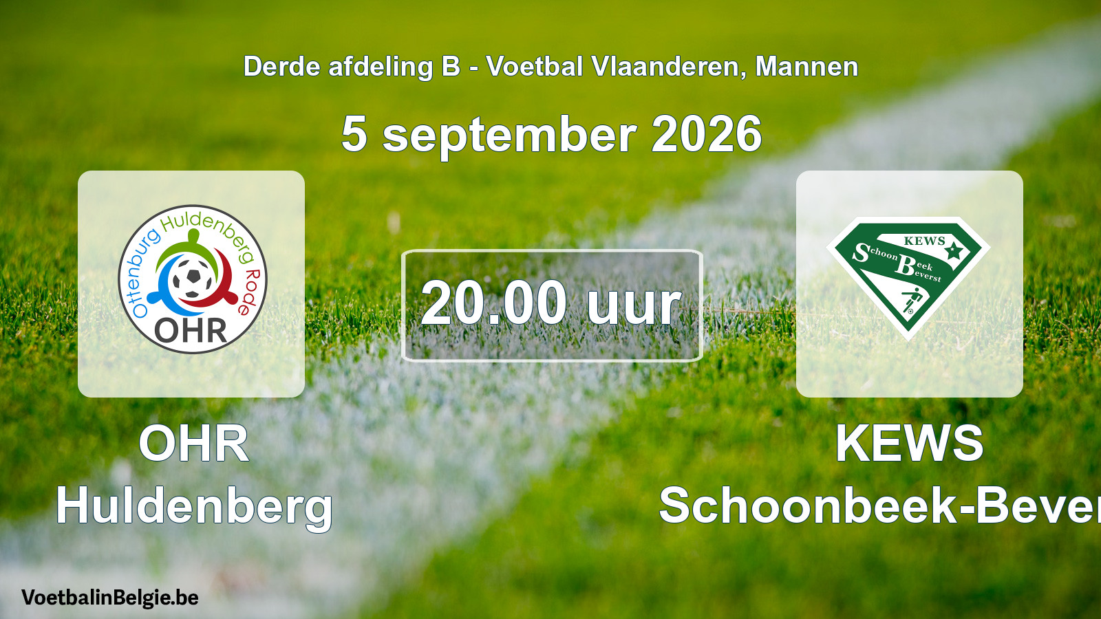 Geplande wedstrijd mannenvoetbal: OHR Huldenberg - KEWS Schoonbeek-Beverst (5 september 2026)