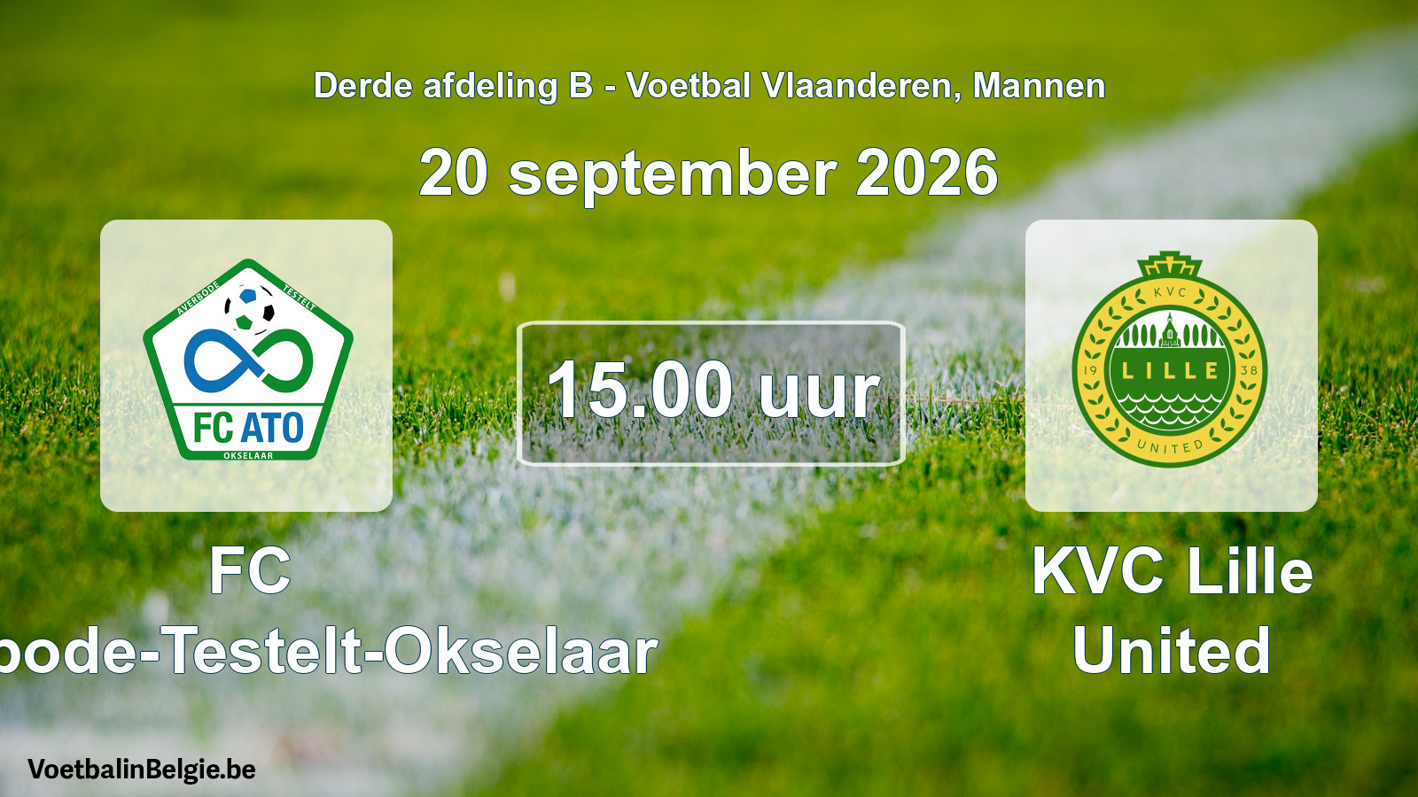 Match prévu football hommes: FC Averbode-Testelt-Okselaar - KVC Lille United (20 septembre 2026)
