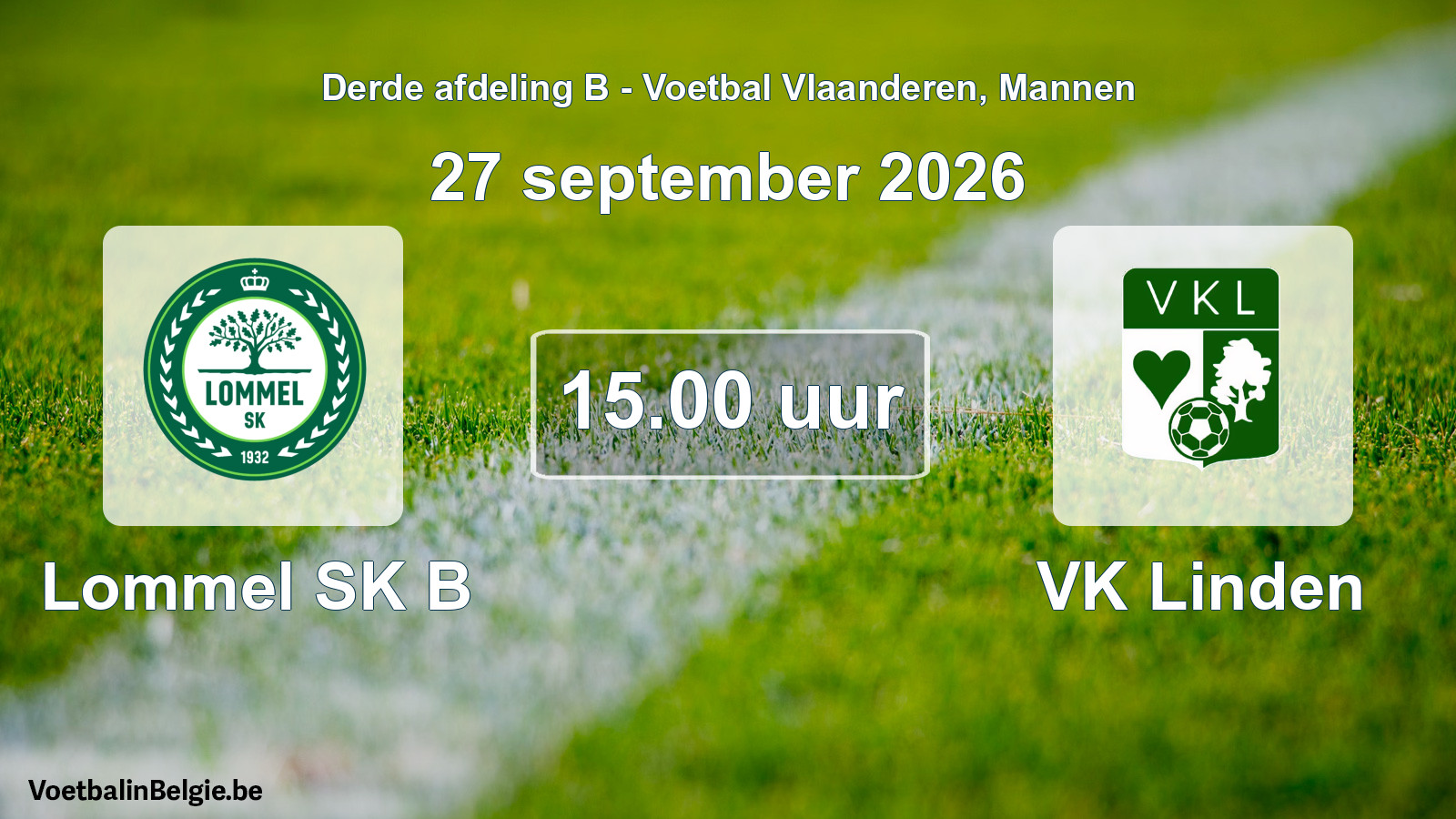 Geplande wedstrijd mannenvoetbal: Lommel SK B - VK Linden (27 september 2026)