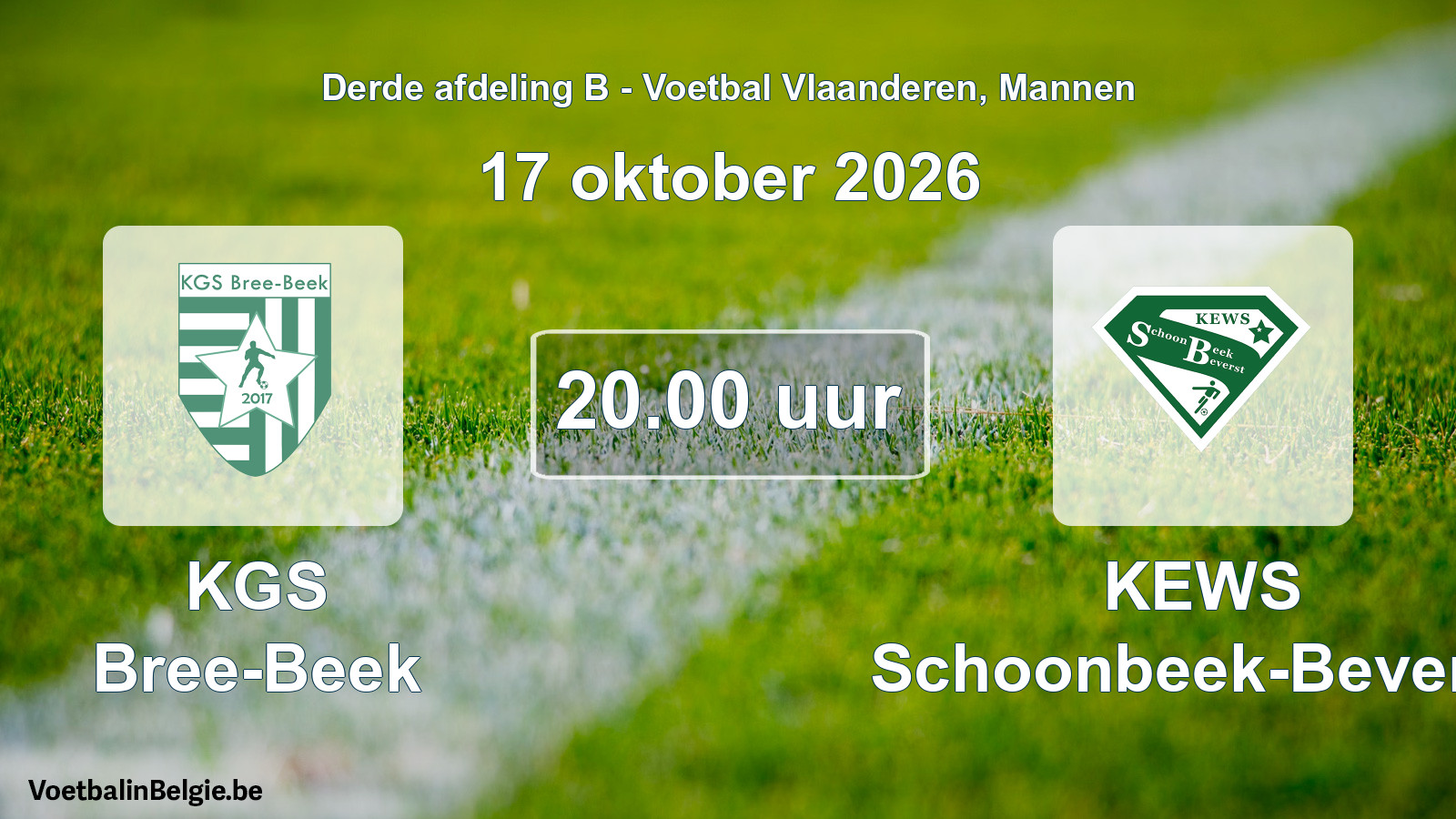 Geplande wedstrijd mannenvoetbal: KGS Bree-Beek - KEWS Schoonbeek-Beverst (17 oktober 2026)
