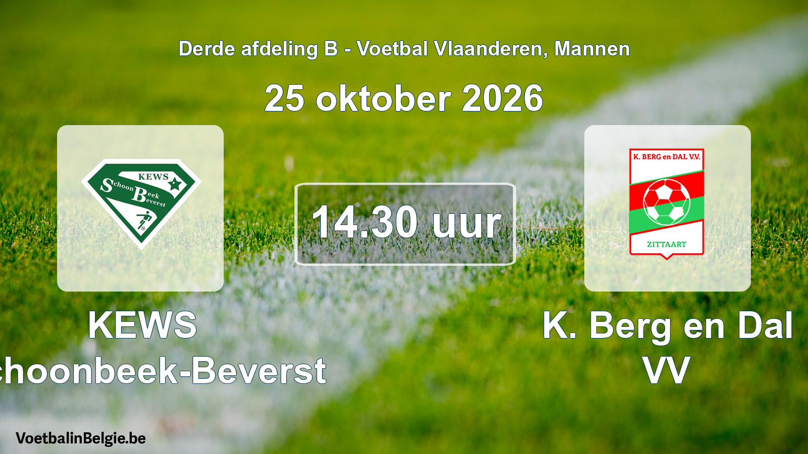 Geplande wedstrijd mannenvoetbal: KEWS Schoonbeek-Beverst - K. Berg en Dal VV (25 oktober 2026)