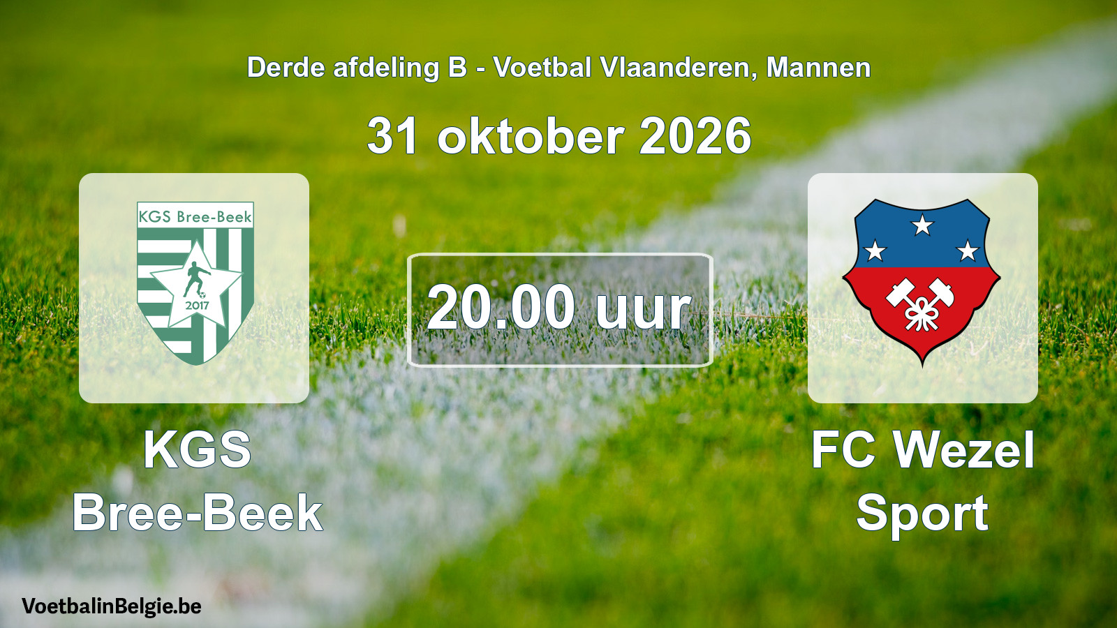 Geplande wedstrijd mannenvoetbal: KGS Bree-Beek - FC Wezel Sport (31 oktober 2026)