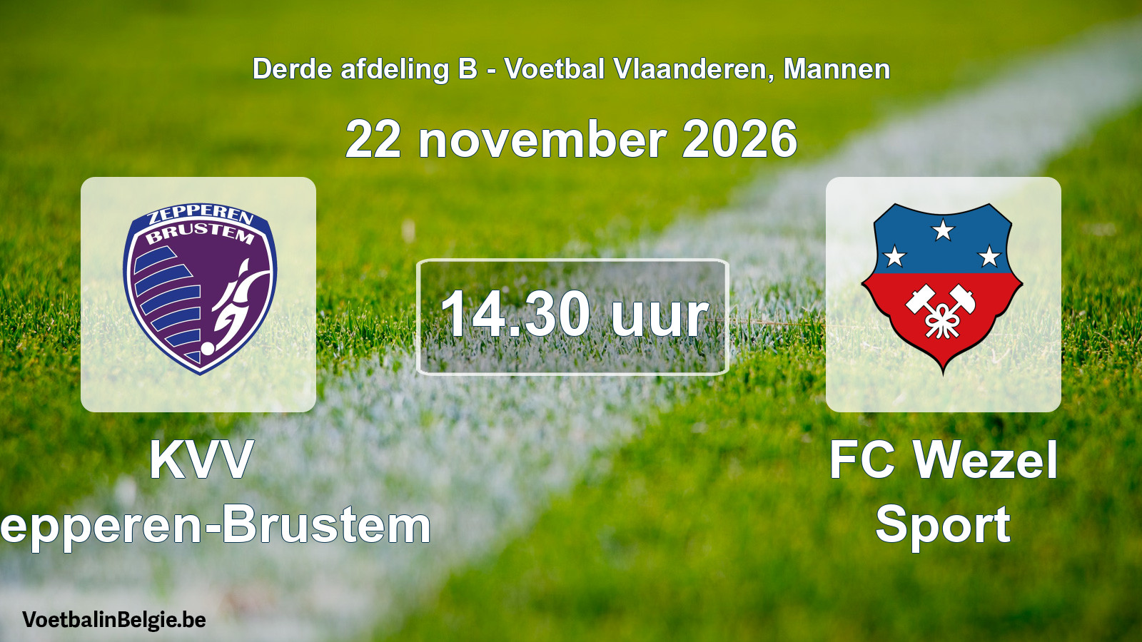 Match prévu football hommes: KVV Zepperen-Brustem - FC Wezel Sport (22 novembre 2026)
