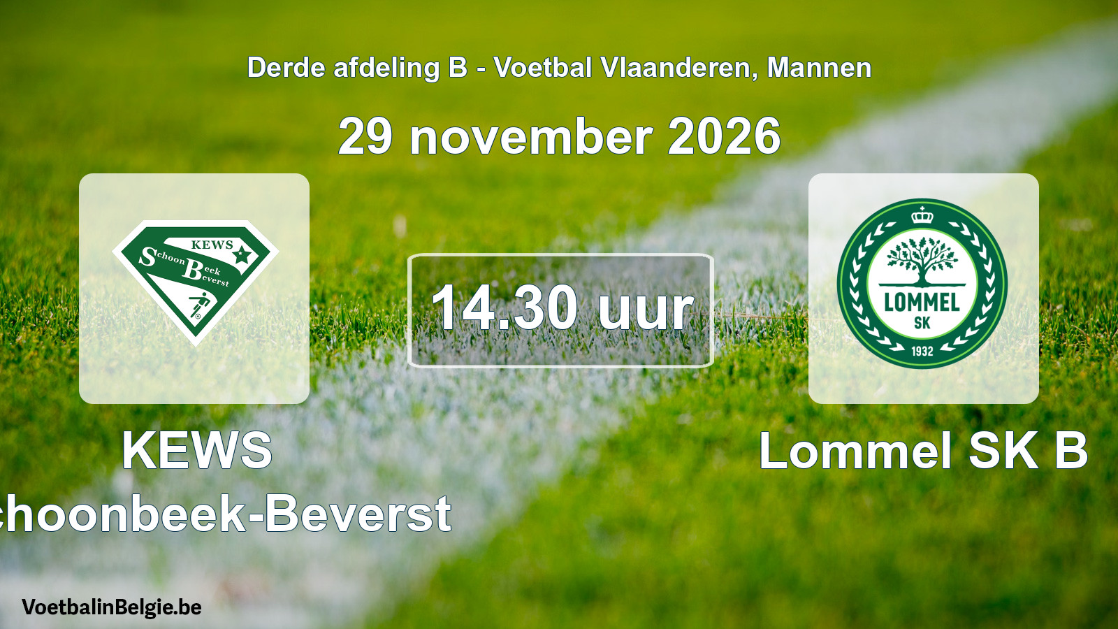 Geplande wedstrijd mannenvoetbal: KEWS Schoonbeek-Beverst - Lommel SK B (29 november 2026)