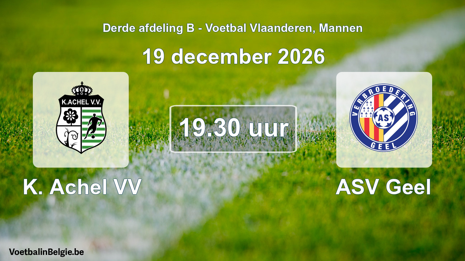 Geplande wedstrijd mannenvoetbal: K. Achel VV - ASV Geel (19 december 2026)