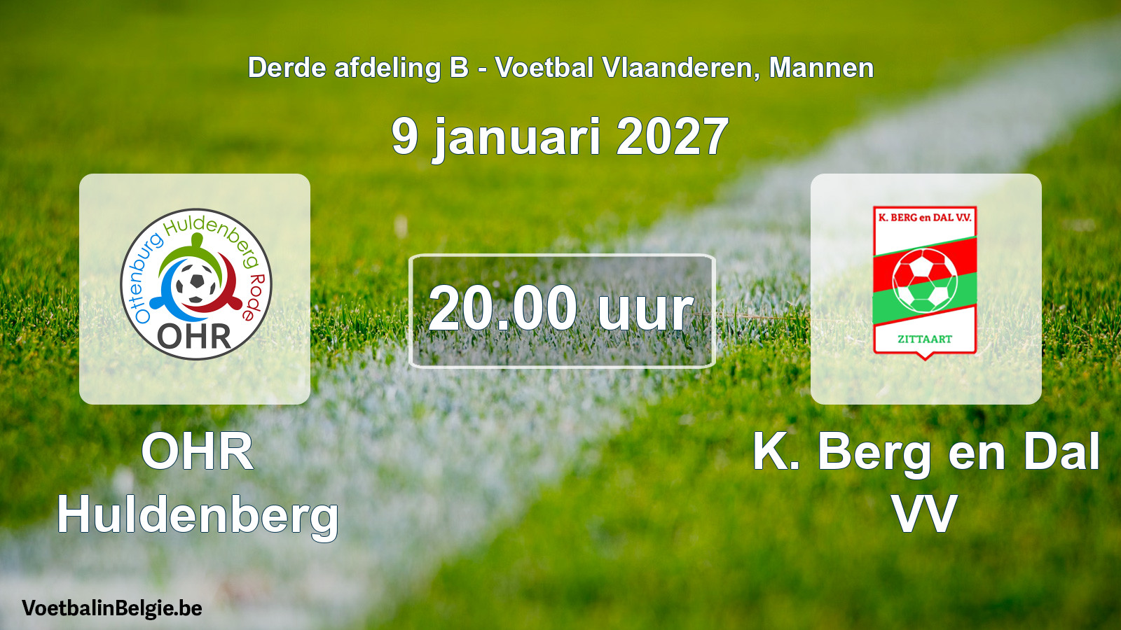 Geplande wedstrijd mannenvoetbal: OHR Huldenberg - K. Berg en Dal VV (9 januari 2027)