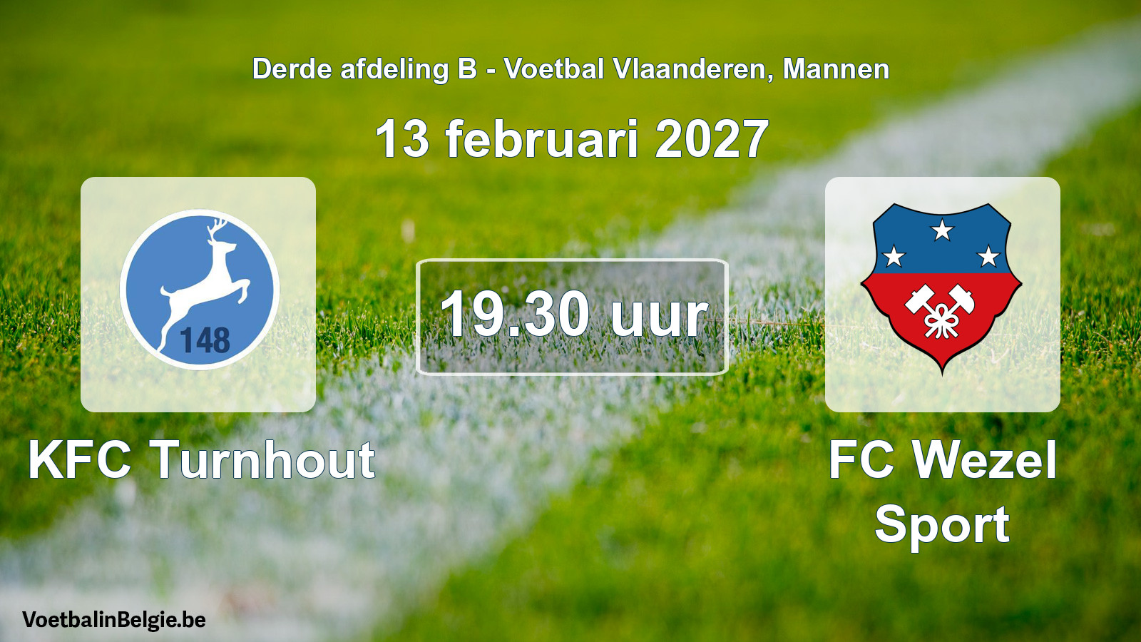Match prévu football hommes: KFC Turnhout - FC Wezel Sport (13 février 2027)