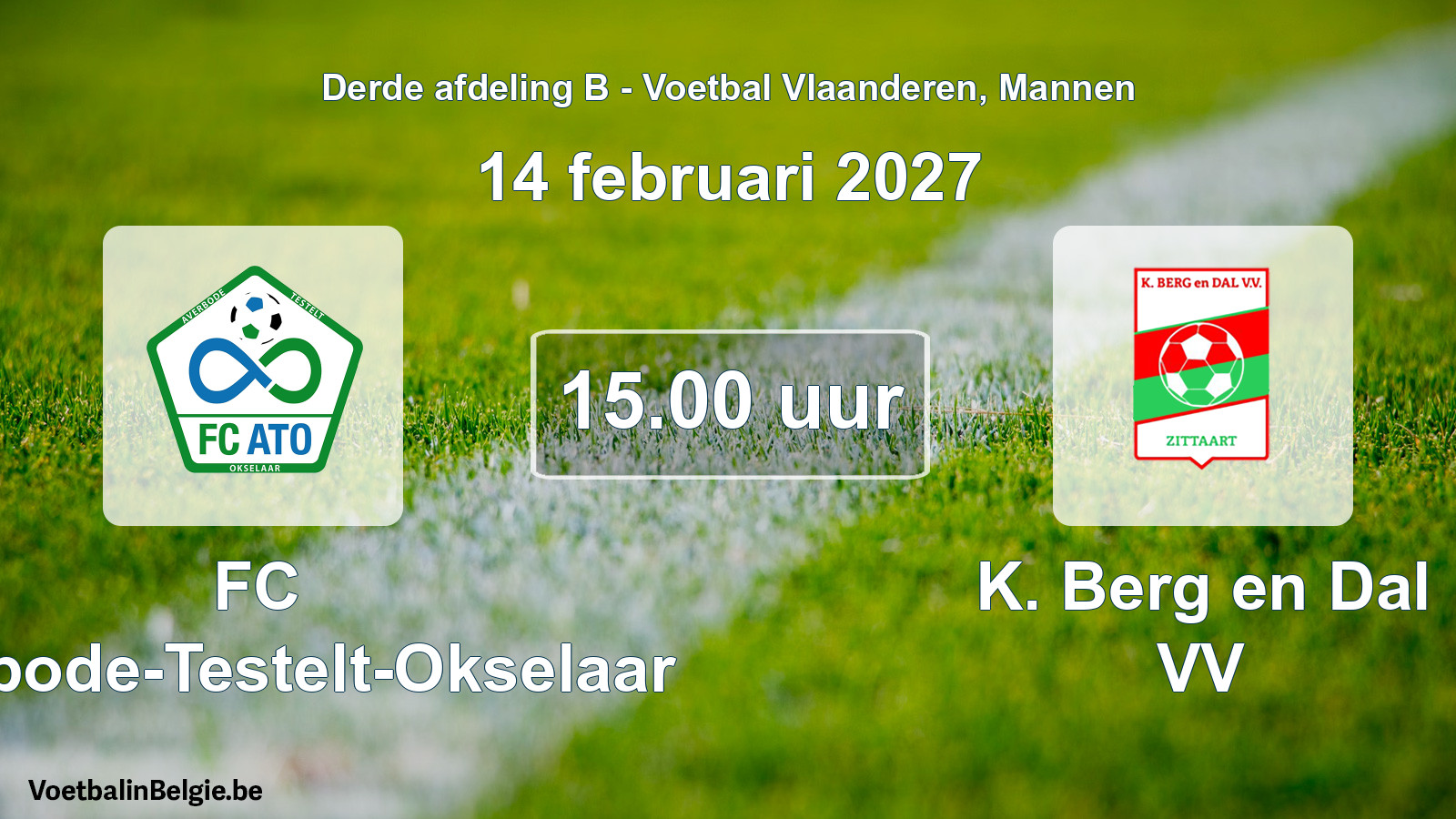 Geplande wedstrijd mannenvoetbal: FC Averbode-Testelt-Okselaar - K. Berg en Dal VV (14 februari 2027)