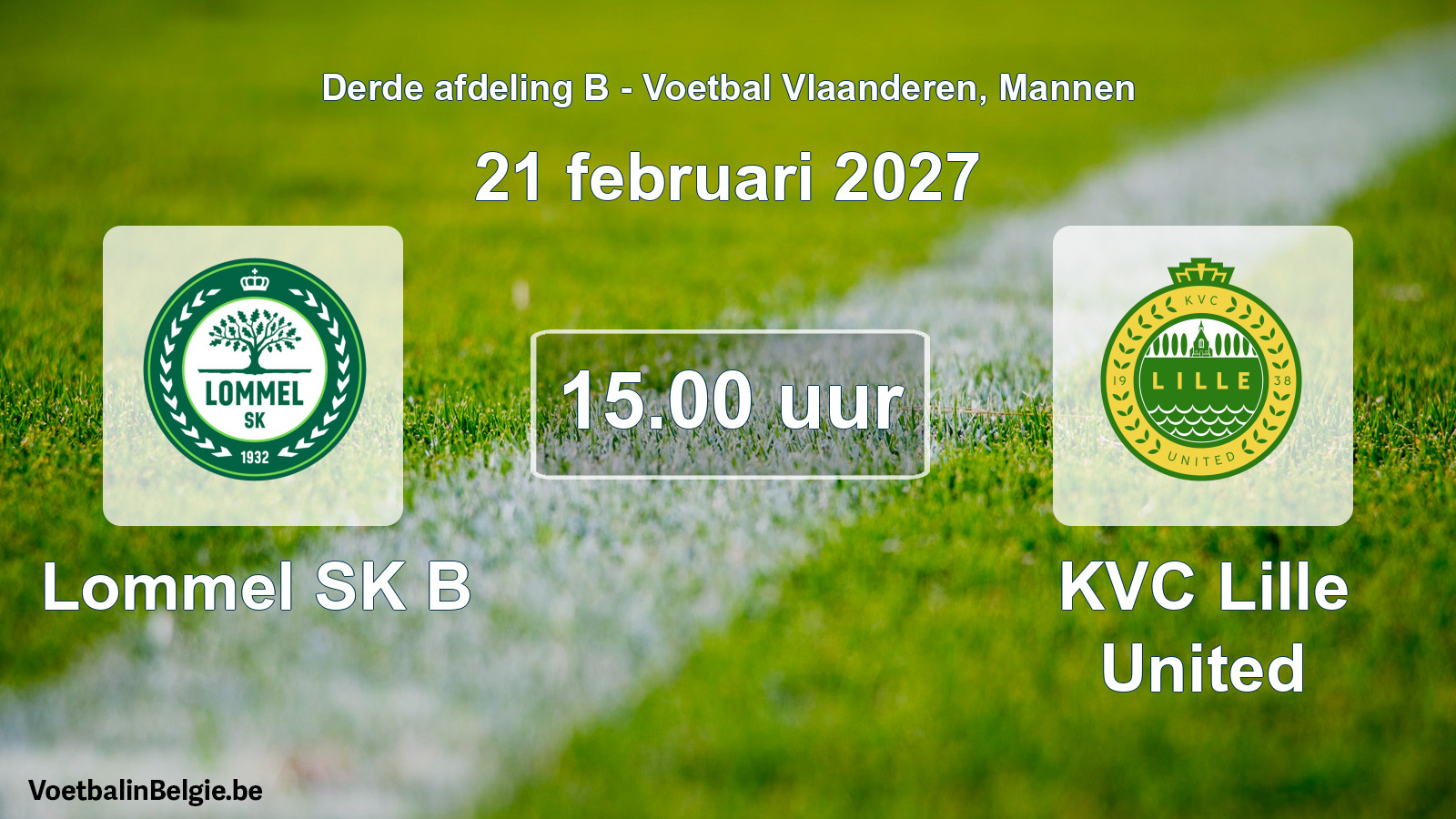 Geplande wedstrijd mannenvoetbal: Lommel SK B - KVC Lille United (21 februari 2027)