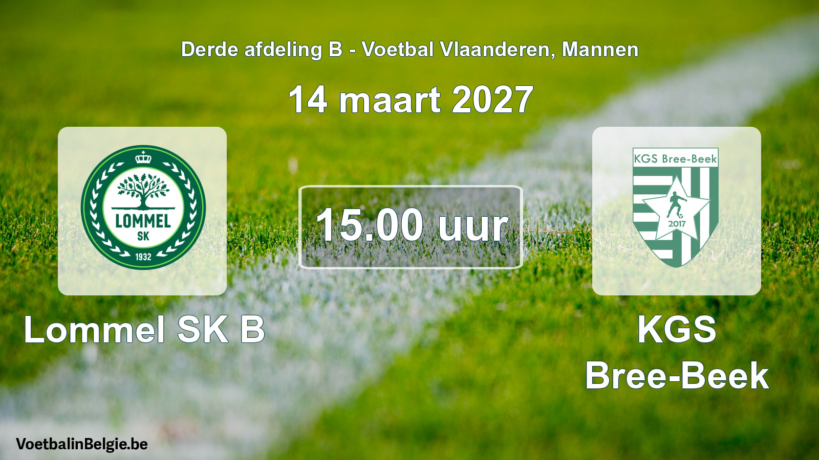 Geplande wedstrijd mannenvoetbal: Lommel SK B - KGS Bree-Beek (14 maart 2027)