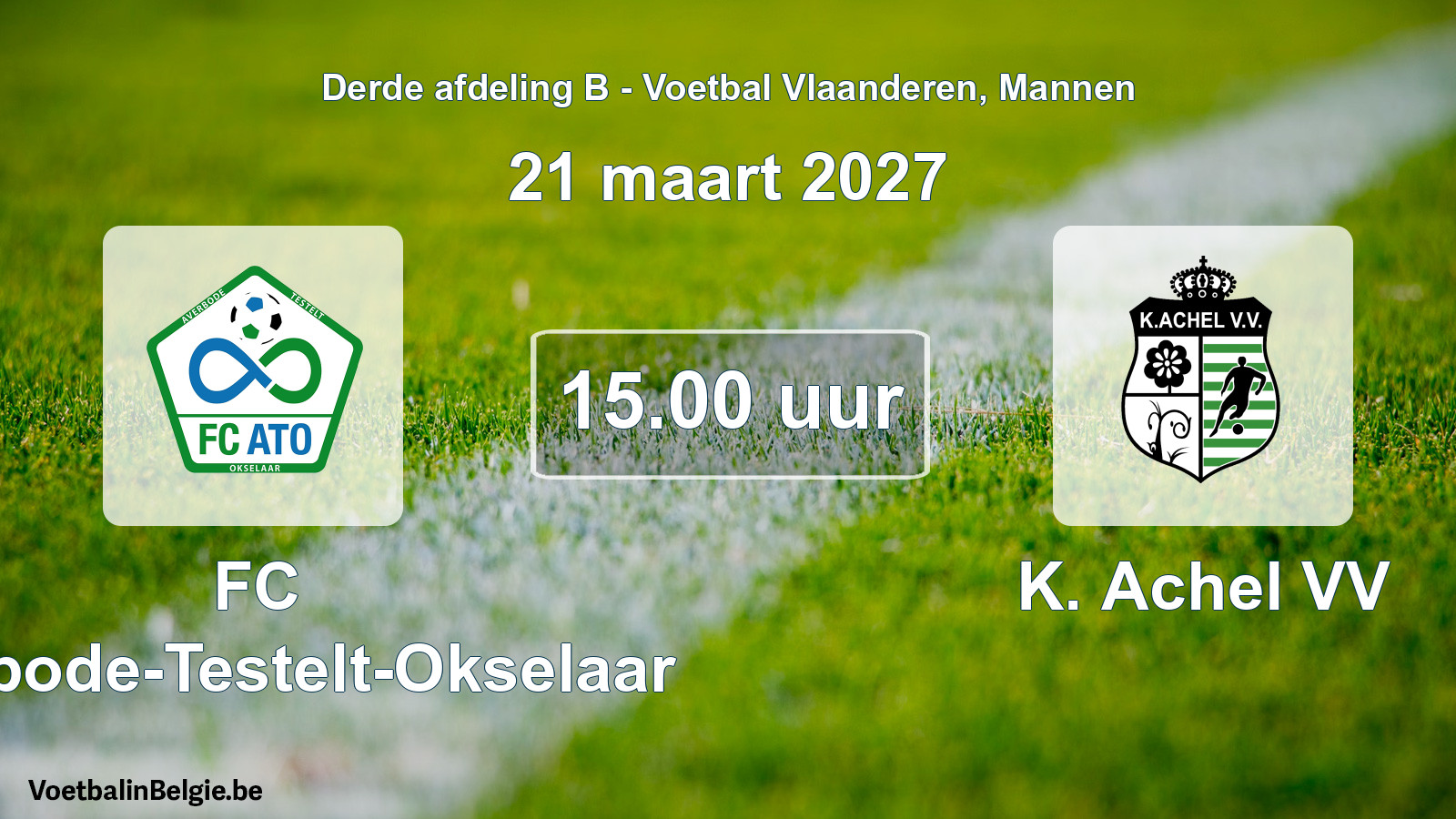 Geplande wedstrijd mannenvoetbal: FC Averbode-Testelt-Okselaar - K. Achel VV (21 maart 2027)