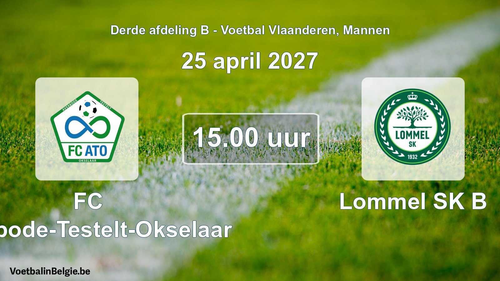Geplande wedstrijd mannenvoetbal: FC Averbode-Testelt-Okselaar - Lommel SK B (25 april 2027)