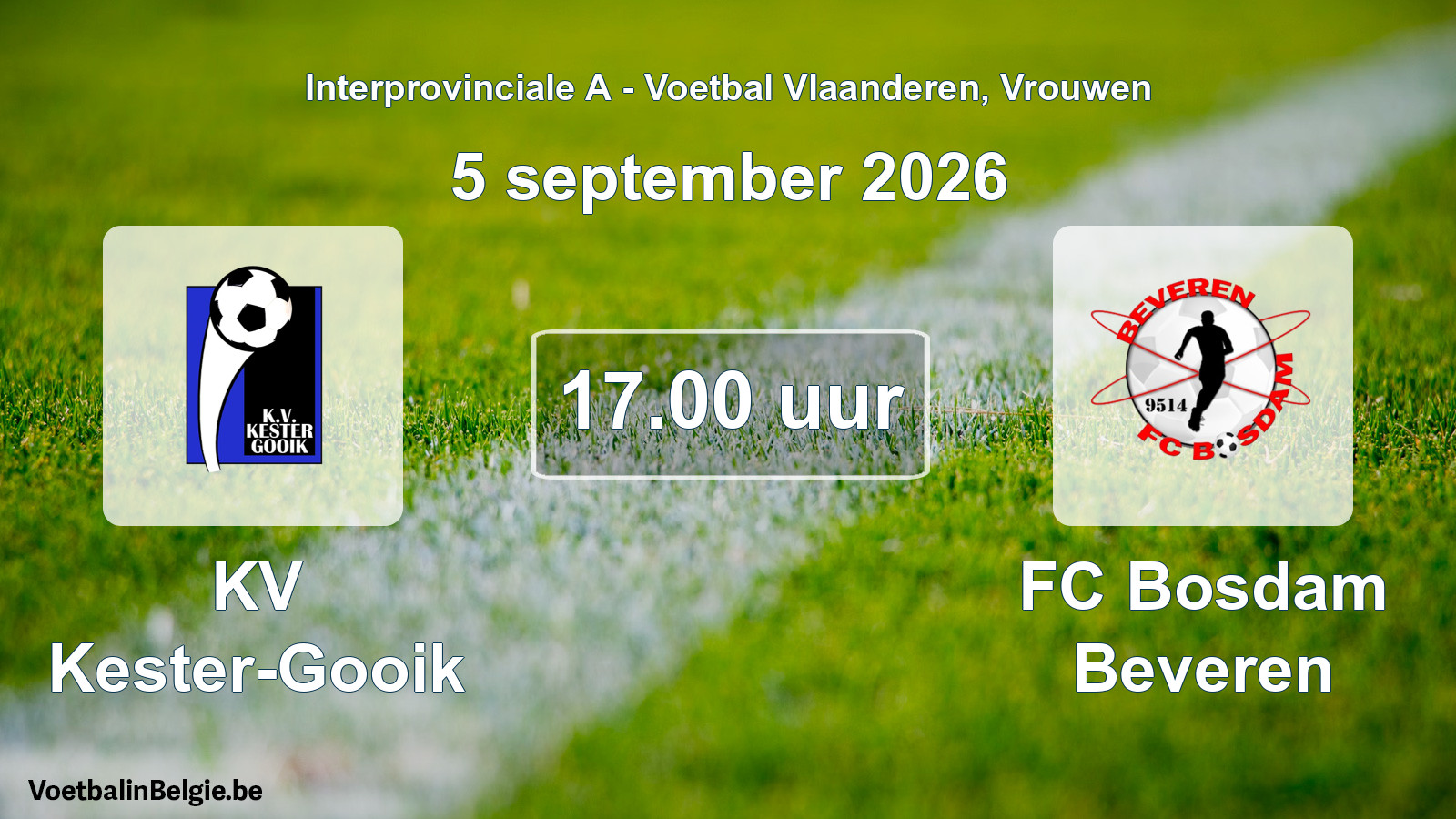 Geplande wedstrijd vrouwenvoetbal: KV Kester-Gooik - FC Bosdam Beveren (5 september 2026)