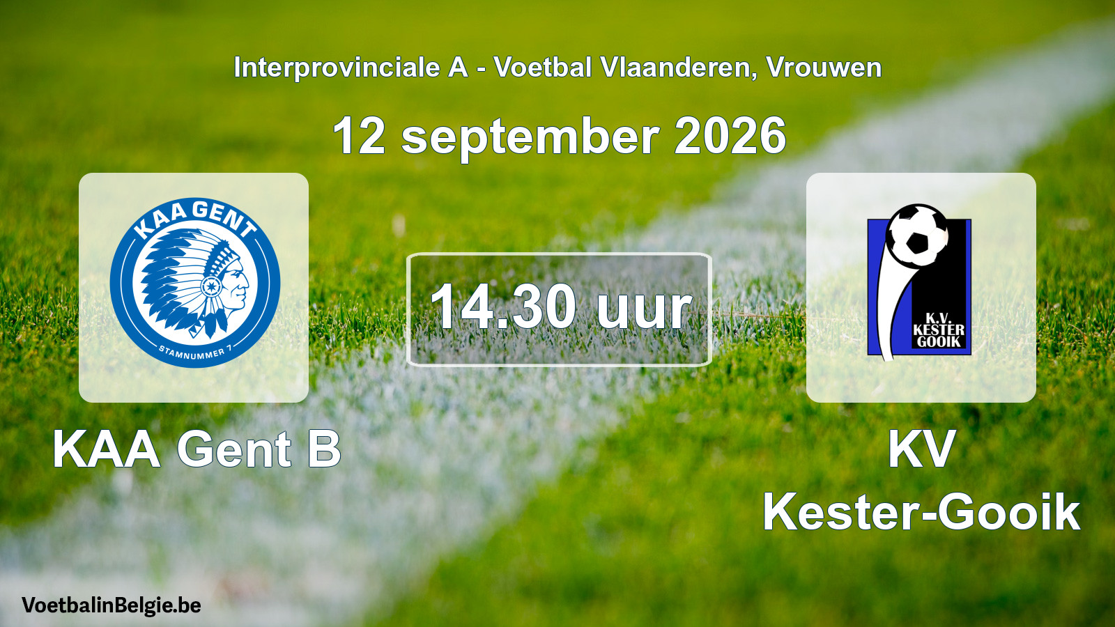 Geplande wedstrijd vrouwenvoetbal: KAA Gent B - KV Kester-Gooik (12 september 2026)