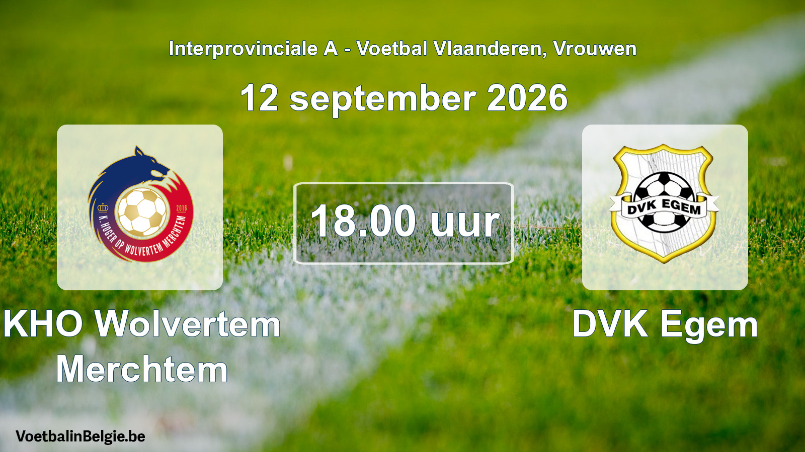 Geplande wedstrijd vrouwenvoetbal: KHO Wolvertem Merchtem - DVK Egem (12 september 2026)