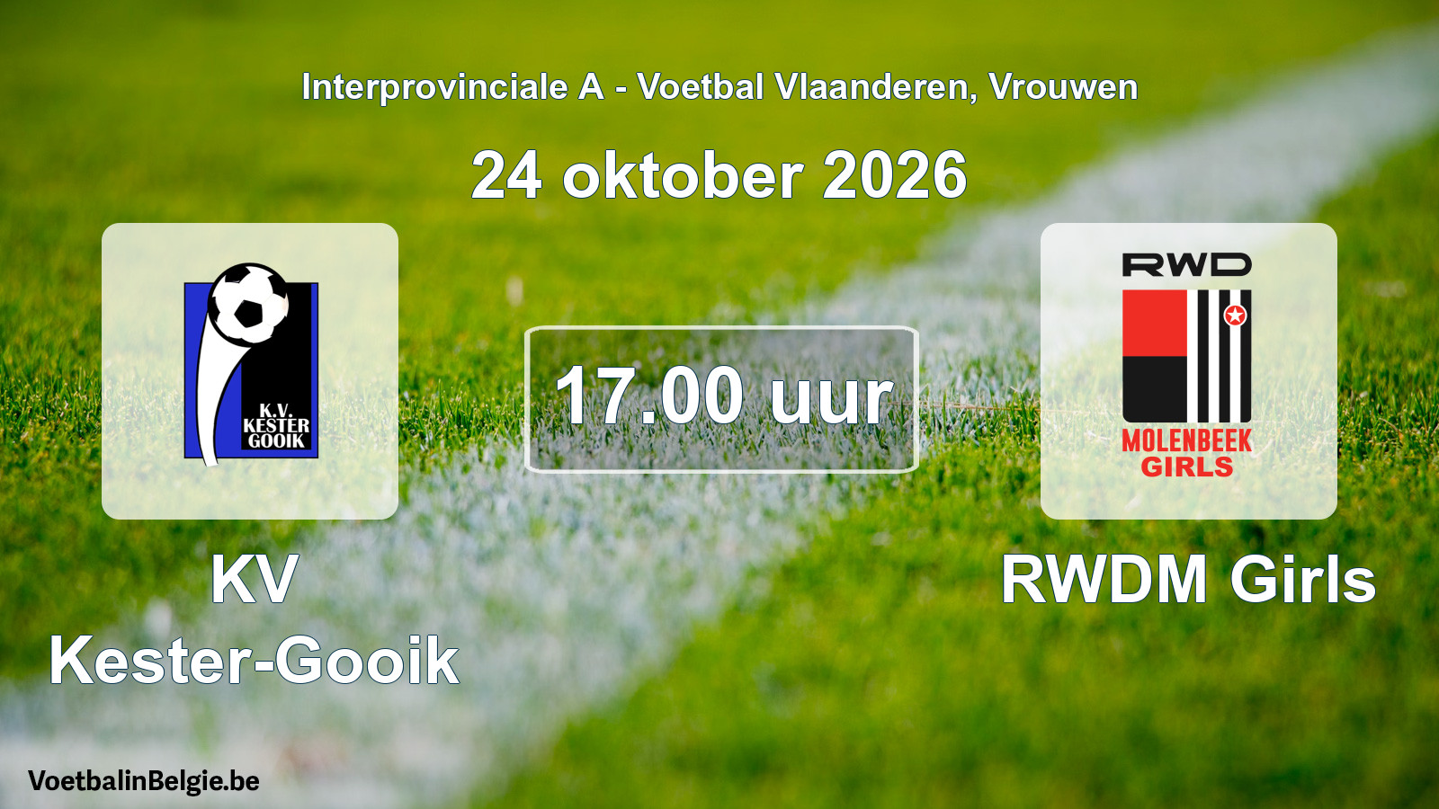 Geplande wedstrijd vrouwenvoetbal: KV Kester-Gooik - RWDM Girls (24 oktober 2026)
