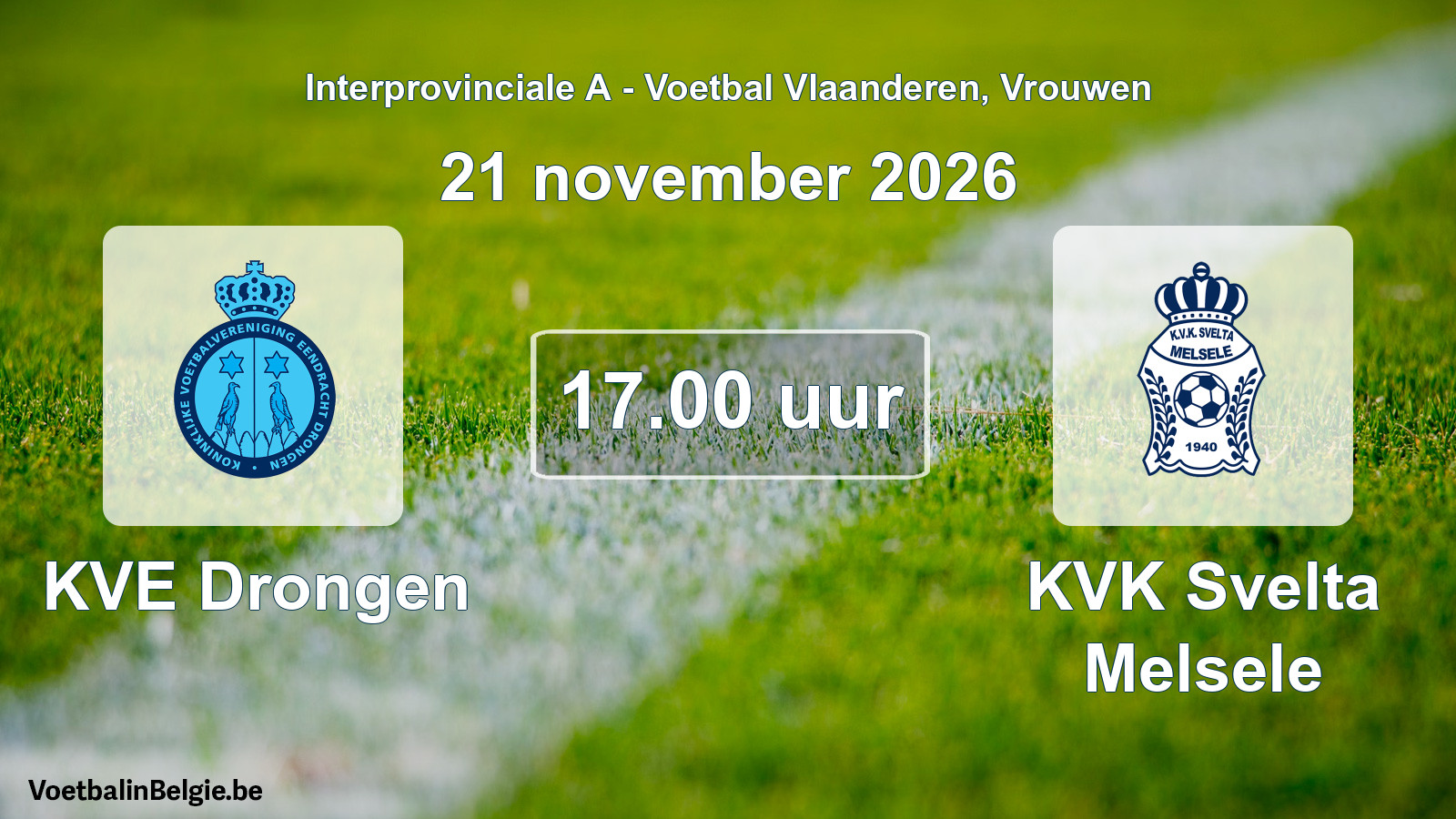 Geplande wedstrijd vrouwenvoetbal: KVE Drongen - KVK Svelta Melsele (21 november 2026)