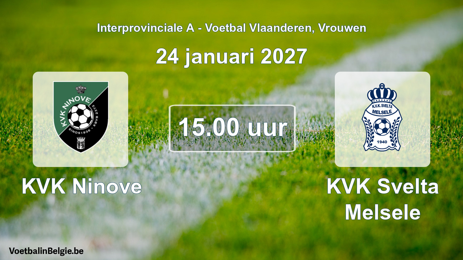 Geplande wedstrijd vrouwenvoetbal: KVK Ninove - KVK Svelta Melsele (24 januari 2027)