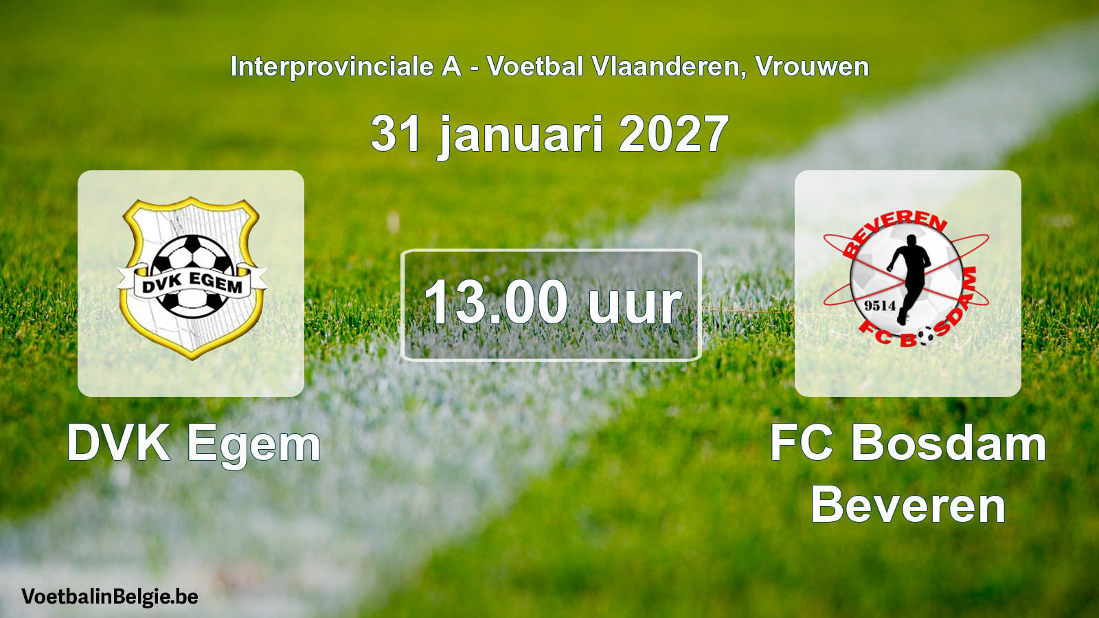 Geplantes Spiel frauen-Fußball: DVK Egem - FC Bosdam Beveren (31 Januar 2027)