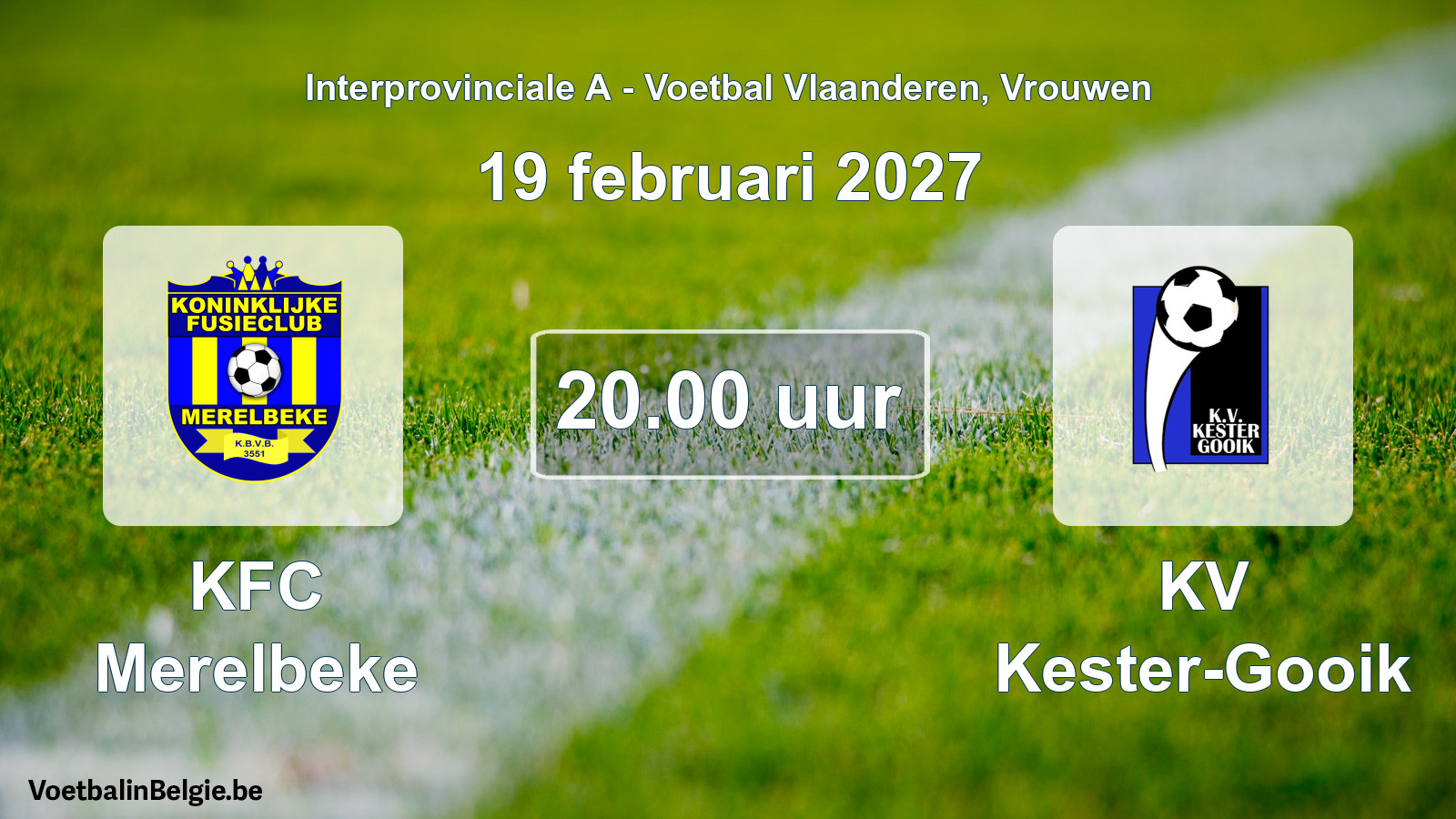 Geplande wedstrijd vrouwenvoetbal: KFC Merelbeke - KV Kester-Gooik (19 februari 2027)