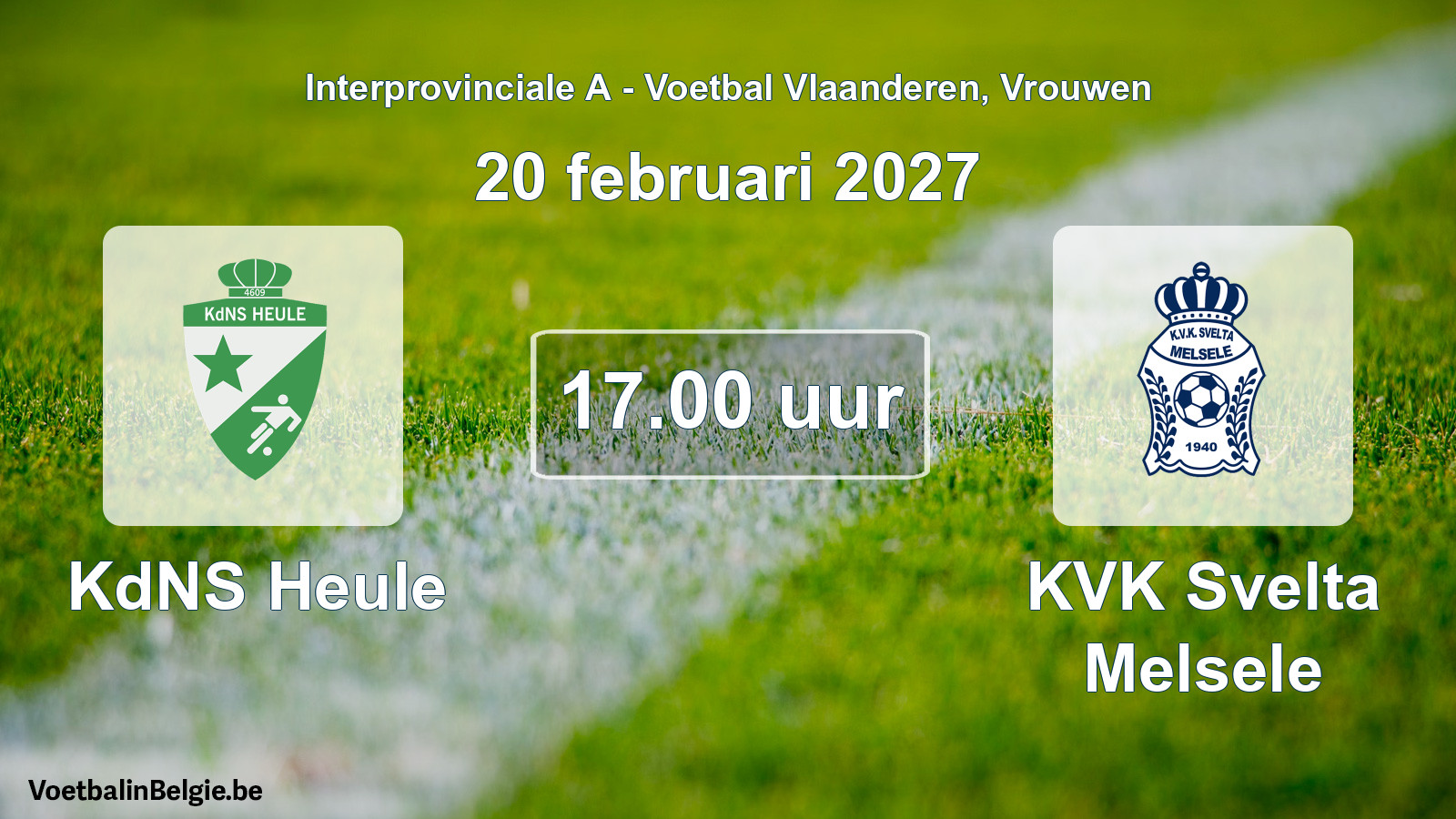 Geplande wedstrijd vrouwenvoetbal: KdNS Heule - KVK Svelta Melsele (20 februari 2027)
