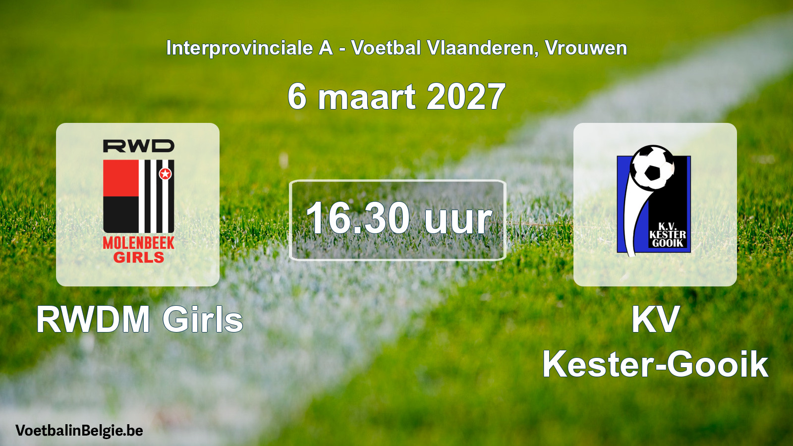 Geplande wedstrijd vrouwenvoetbal: RWDM Girls - KV Kester-Gooik (6 maart 2027)