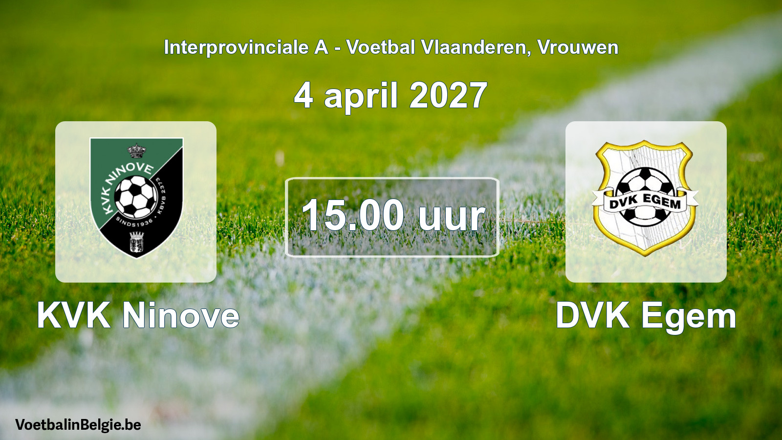 Geplande wedstrijd vrouwenvoetbal: KVK Ninove - DVK Egem (4 april 2027)