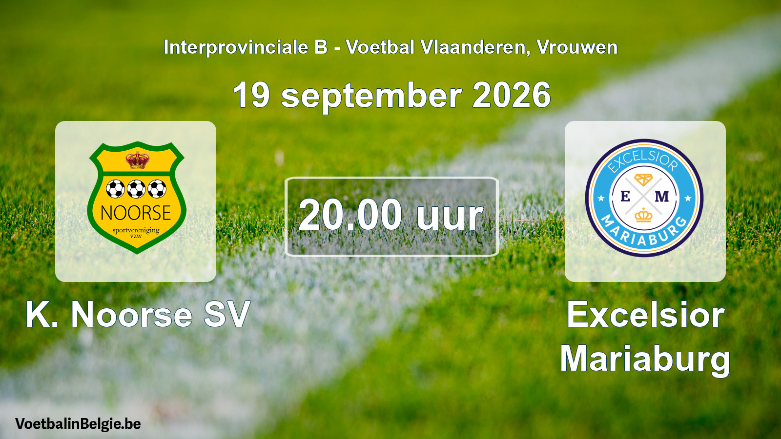 Geplande wedstrijd vrouwenvoetbal: K. Noorse SV - Excelsior Mariaburg (19 september 2026)