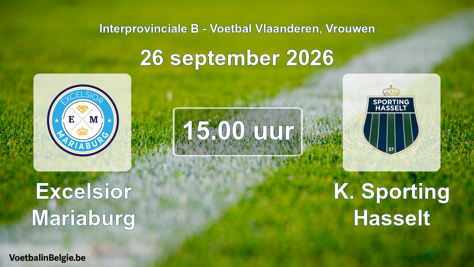 Geplande wedstrijd vrouwenvoetbal: Excelsior Mariaburg - K. Sporting Hasselt (26 september 2026)