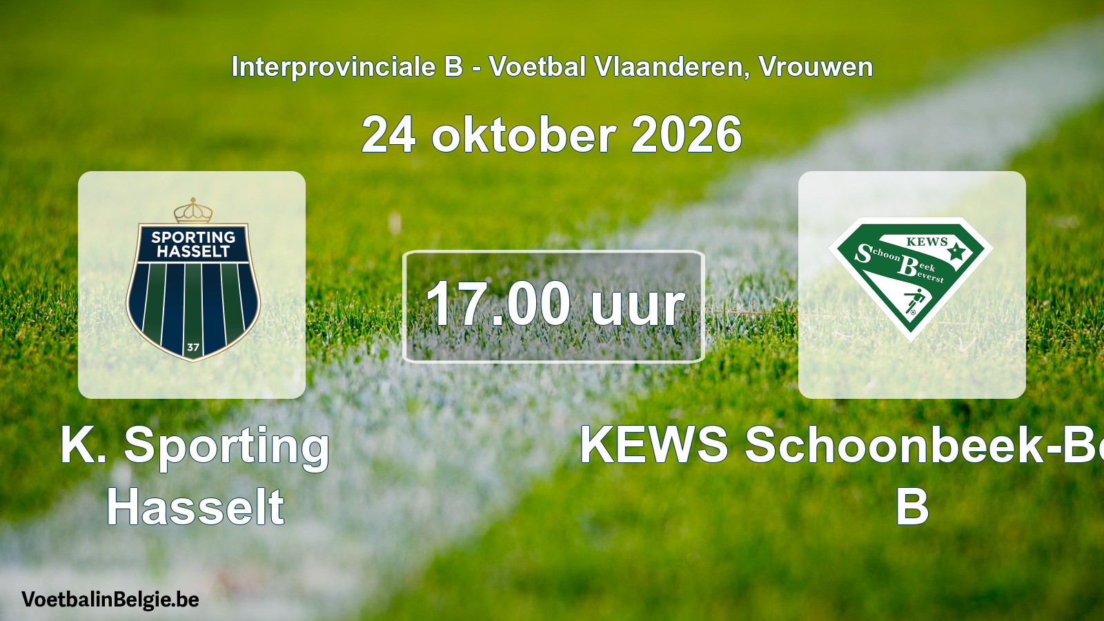 Geplande wedstrijd vrouwenvoetbal: K. Sporting Hasselt - KEWS Schoonbeek-Beverst B (24 oktober 2026)