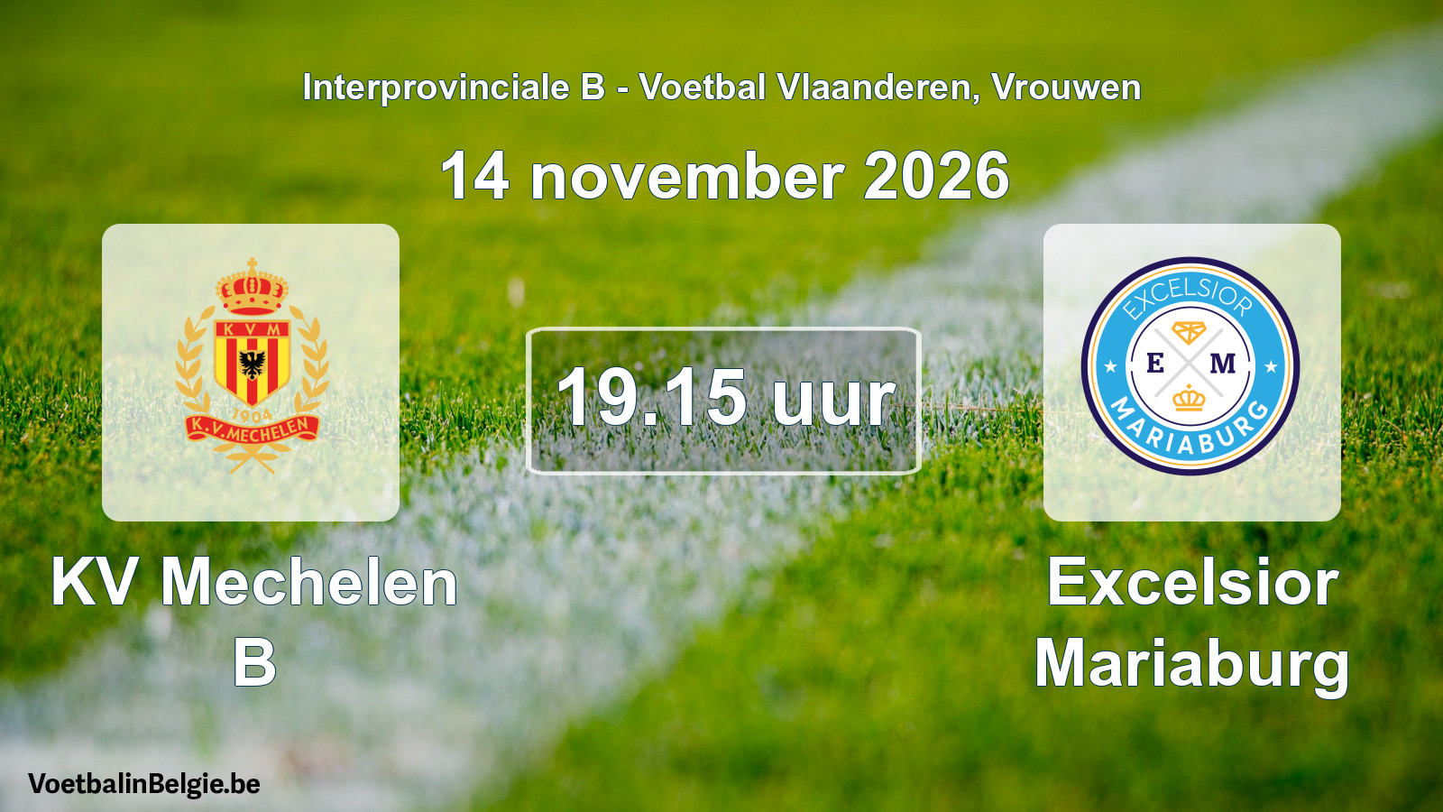 Geplande wedstrijd vrouwenvoetbal: KV Mechelen B - Excelsior Mariaburg (14 november 2026)