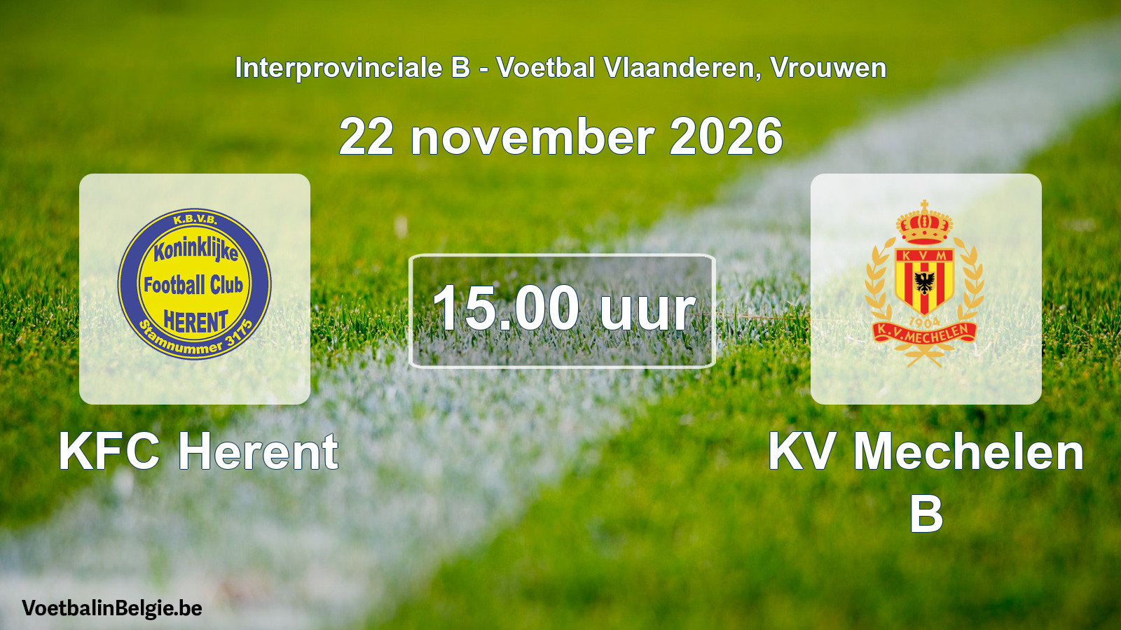 Geplande wedstrijd vrouwenvoetbal: KFC Herent - KV Mechelen B (22 november 2026)