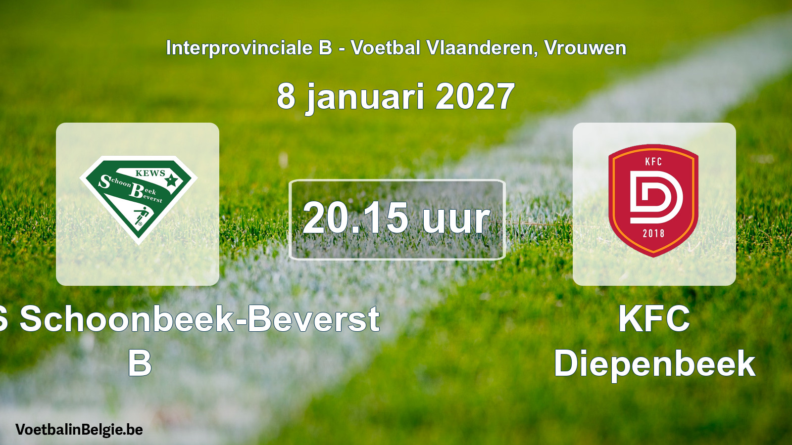 Geplande wedstrijd vrouwenvoetbal: KEWS Schoonbeek-Beverst B - KFC Diepenbeek (8 januari 2027)